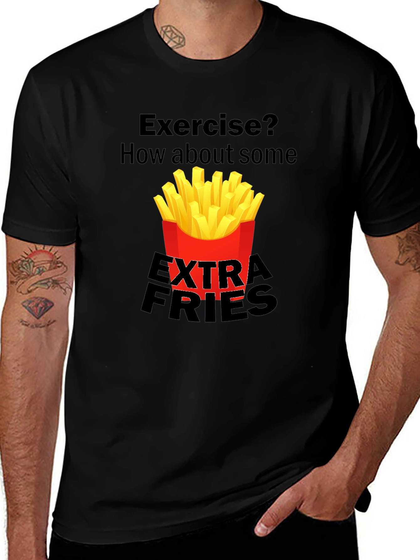 Variant 20 of Exercise? Extra Fries T-Shirt Funny Graphic Tee