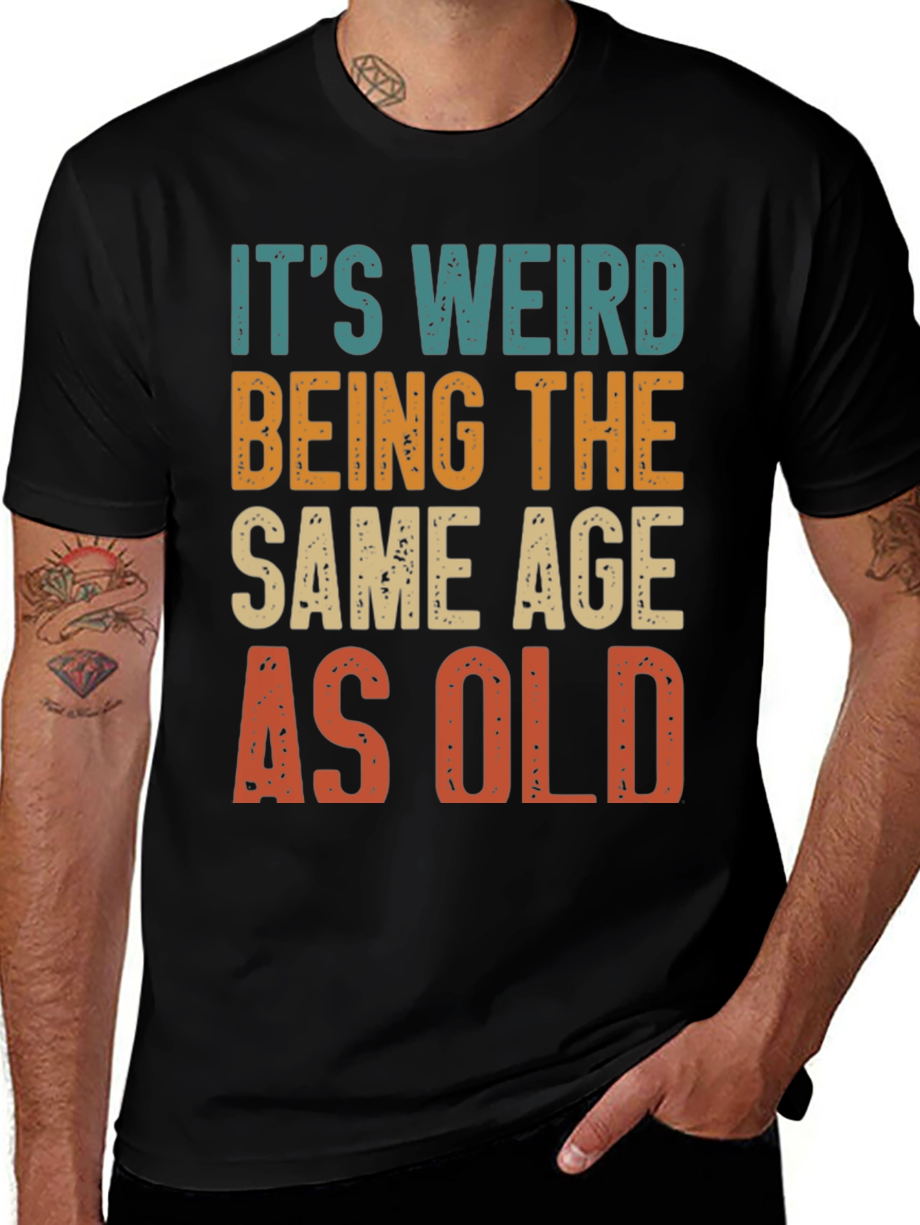 Variant 5 of It's Weird Being The Same Age As Old Graphic Tee