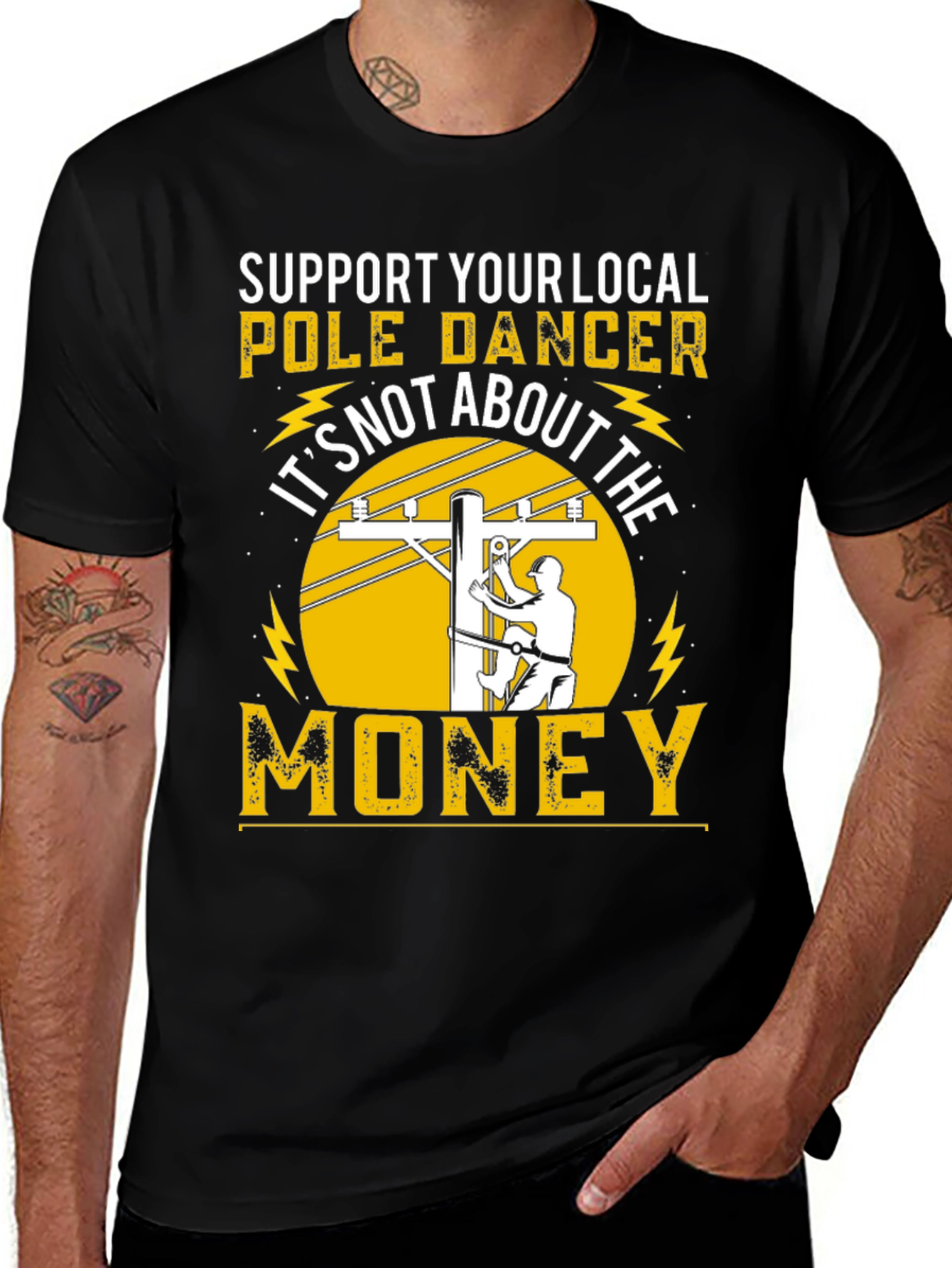 Variant 22 of Support Your Local Pole Dancer Funny T-Shirt