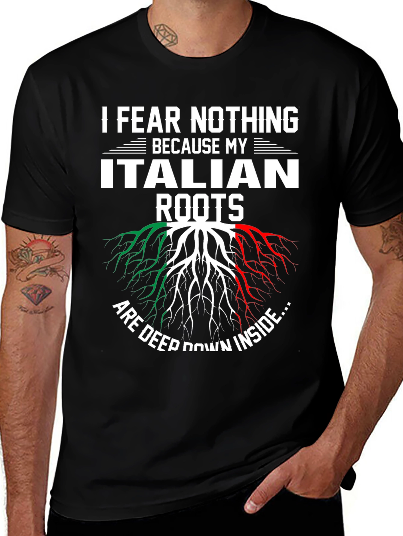 Italian Roots T-Shirt: Fear Nothing