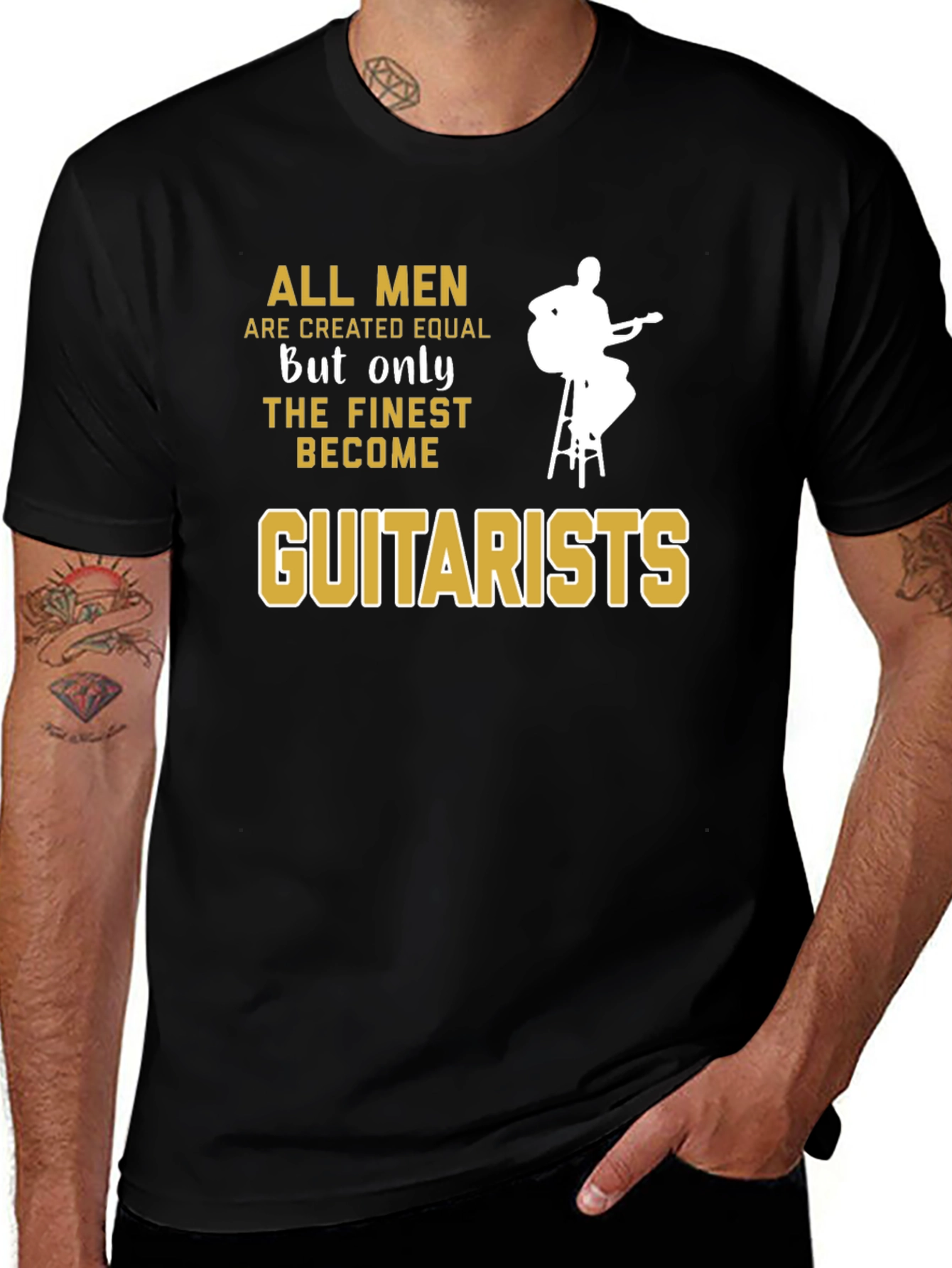 Variant 5 of Guitarist T-Shirt: All Men Are Created Equal