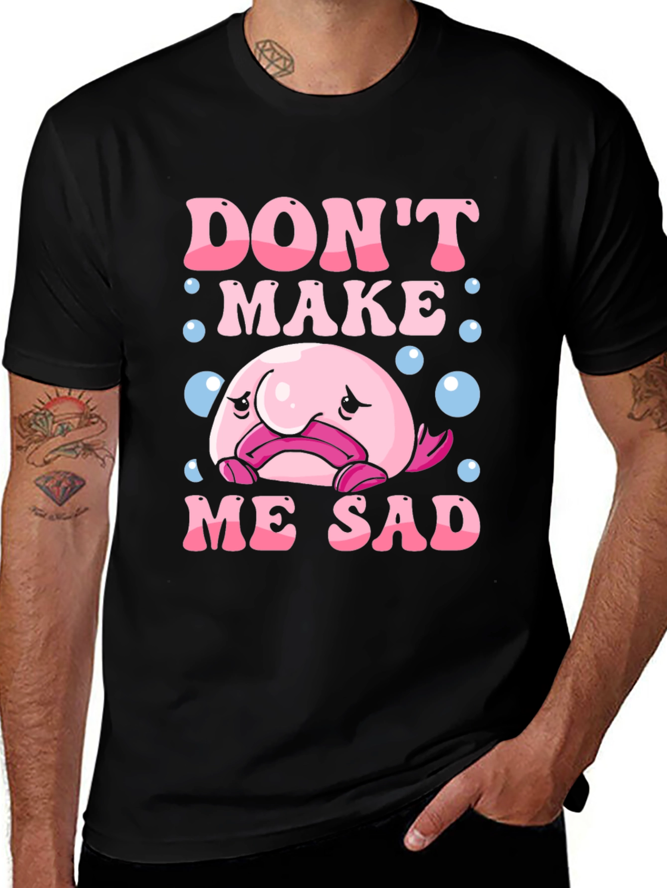 Variant 24 of Don't Make Me Sad Blobfish T-Shirt
