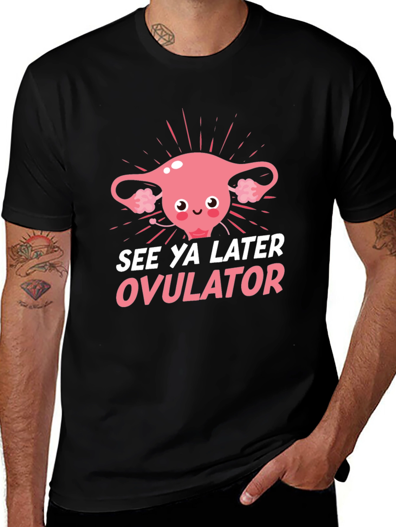 Variant 11 of See Ya Later Ovulator Funny T-Shirt