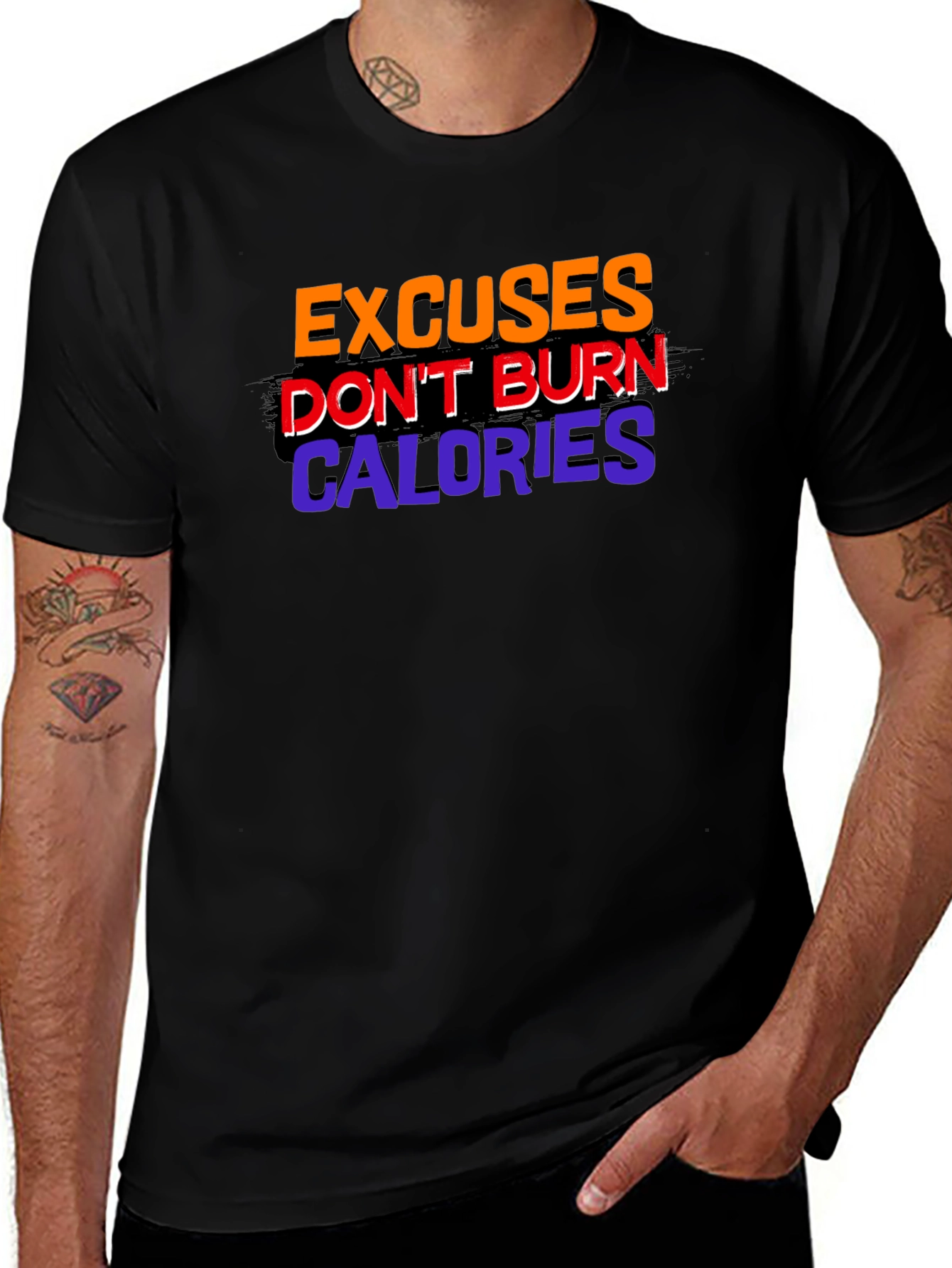 Variant 15 of Excuses Don't Burn Calories Fitness T-Shirt