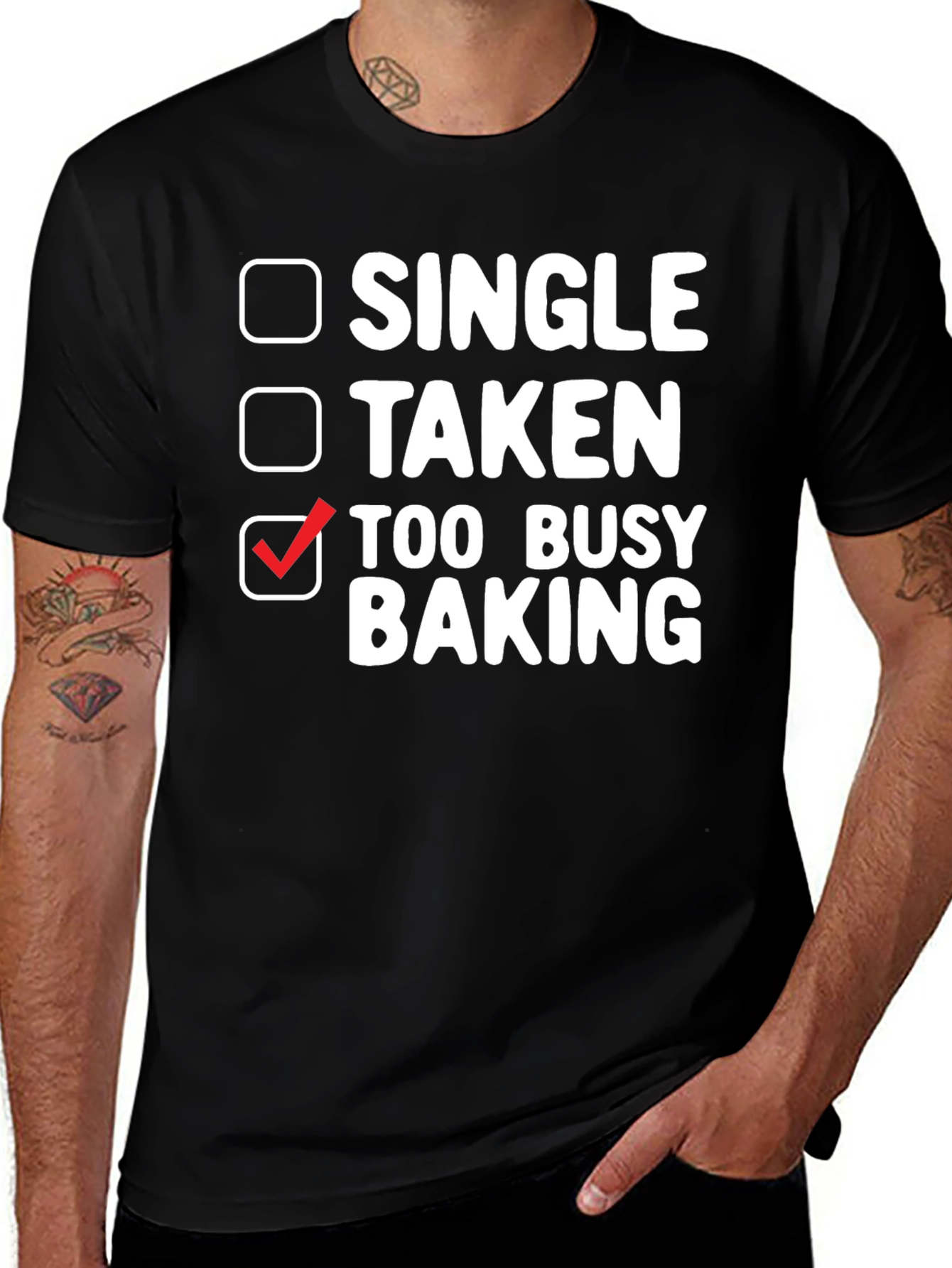 Variant 5 of Too Busy Baking T-Shirt: Single, Taken, Baker