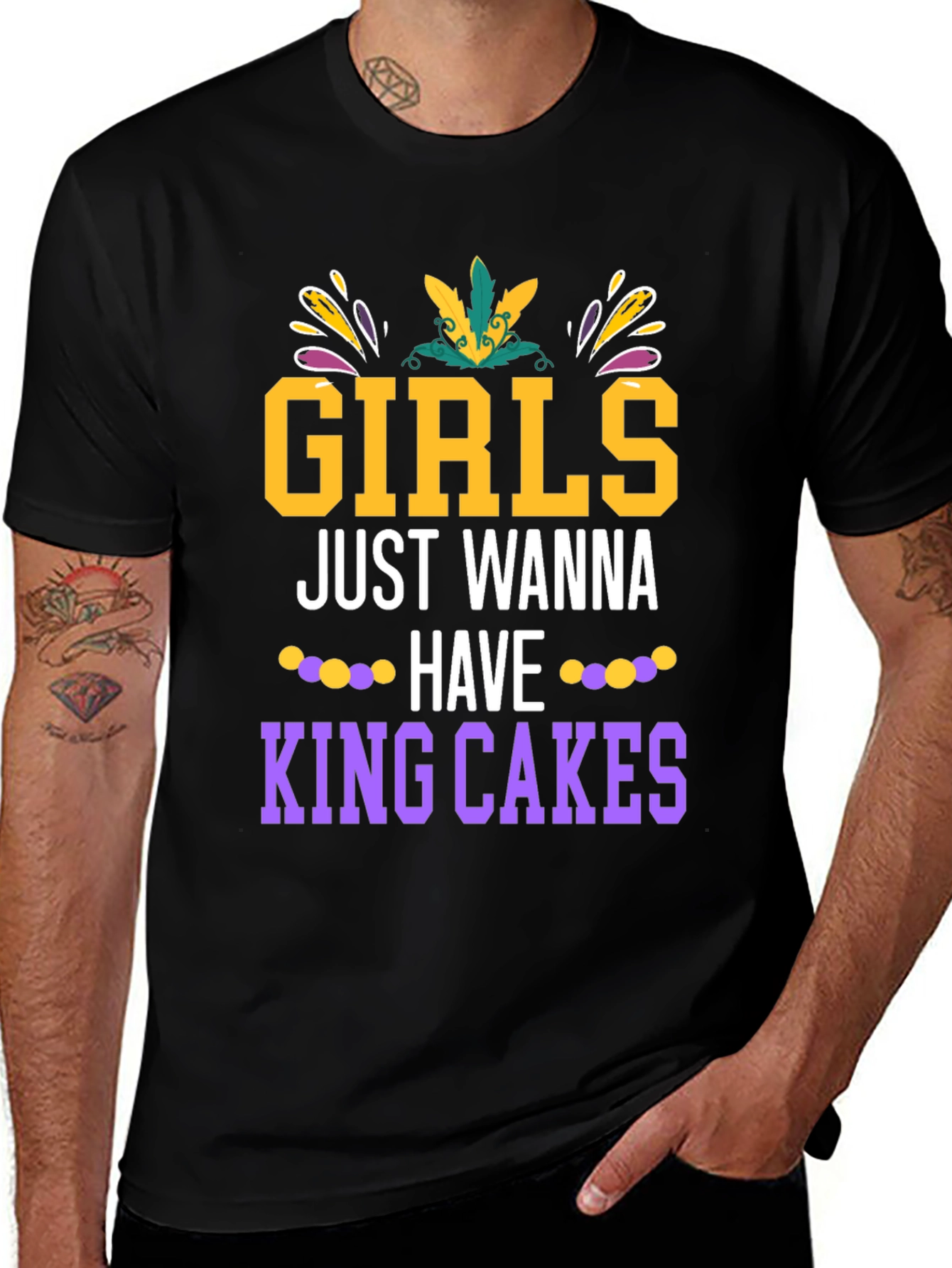 Girls Just Wanna Have King Cakes Mardi Gras Tee