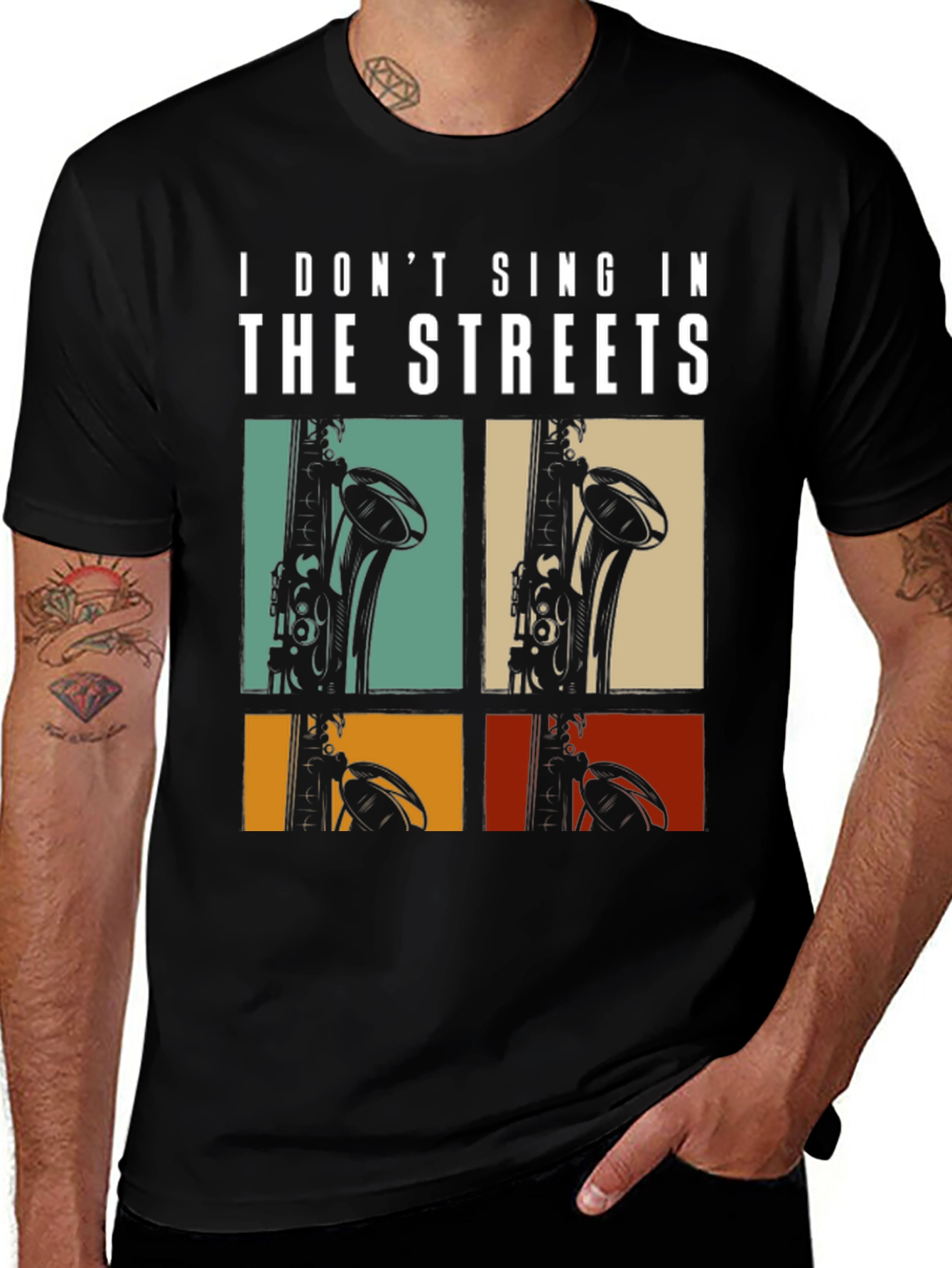 Variant 7 of I Don't Sing In The Streets Saxophone T-Shirt