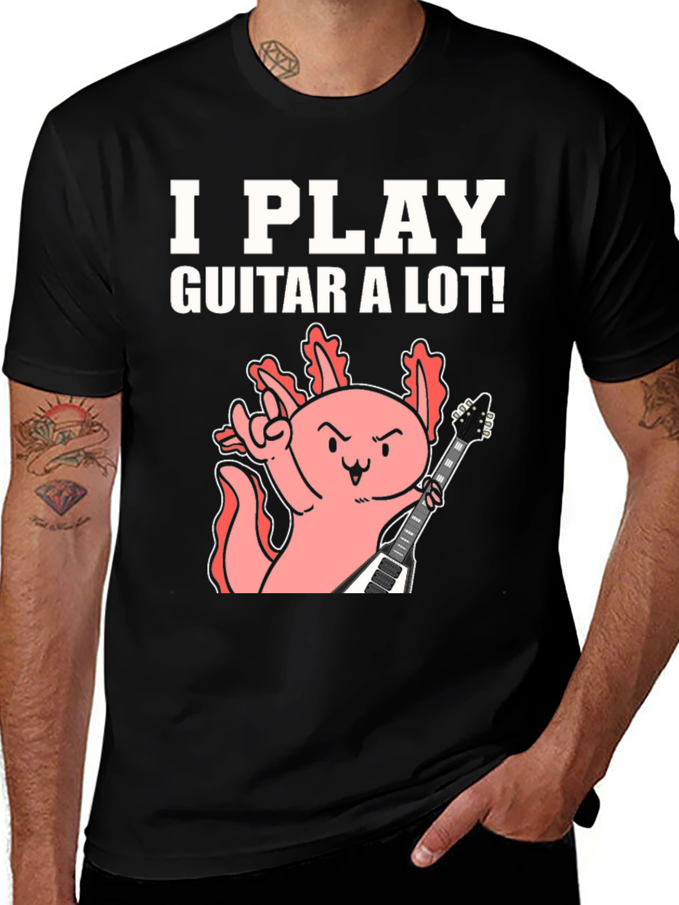 Variant 30 of I Play Guitar A Lot! Axolotl Musician Graphic Tee