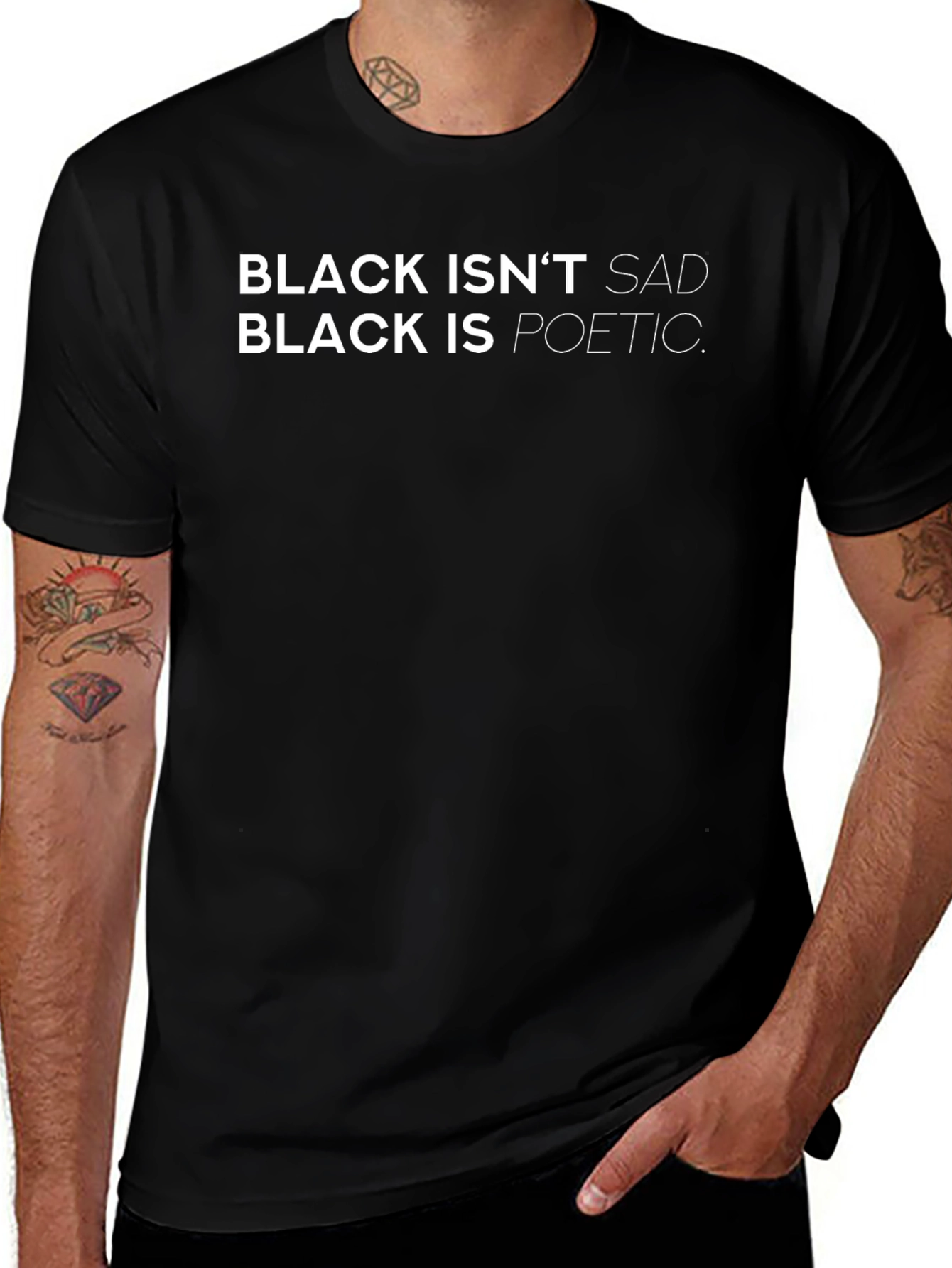 Variant 14 of Black Isn't Sad T-Shirt: Poetic Statement Tee