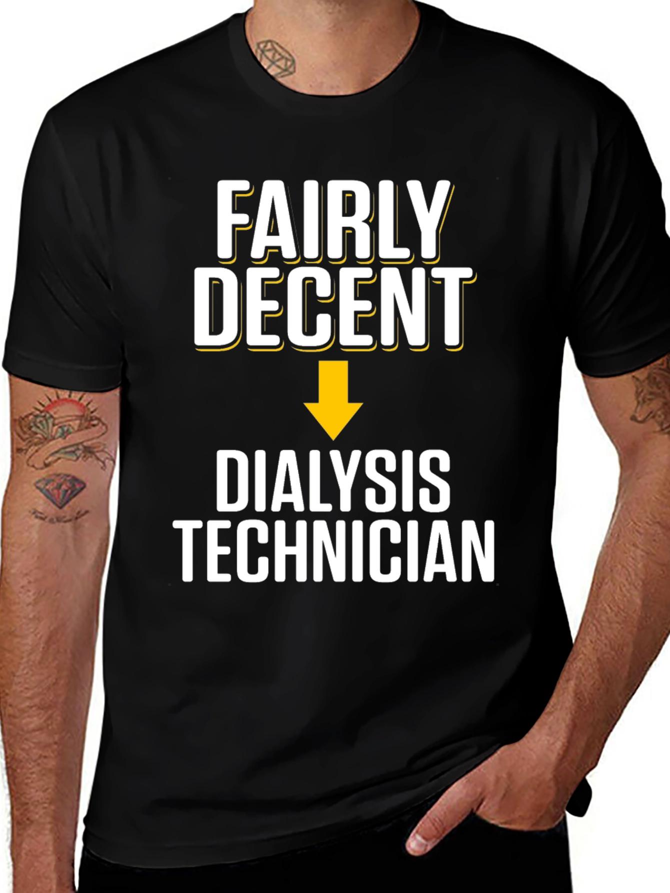 Variant 11 of Fairly Decent Dialysis Technician T-Shirt