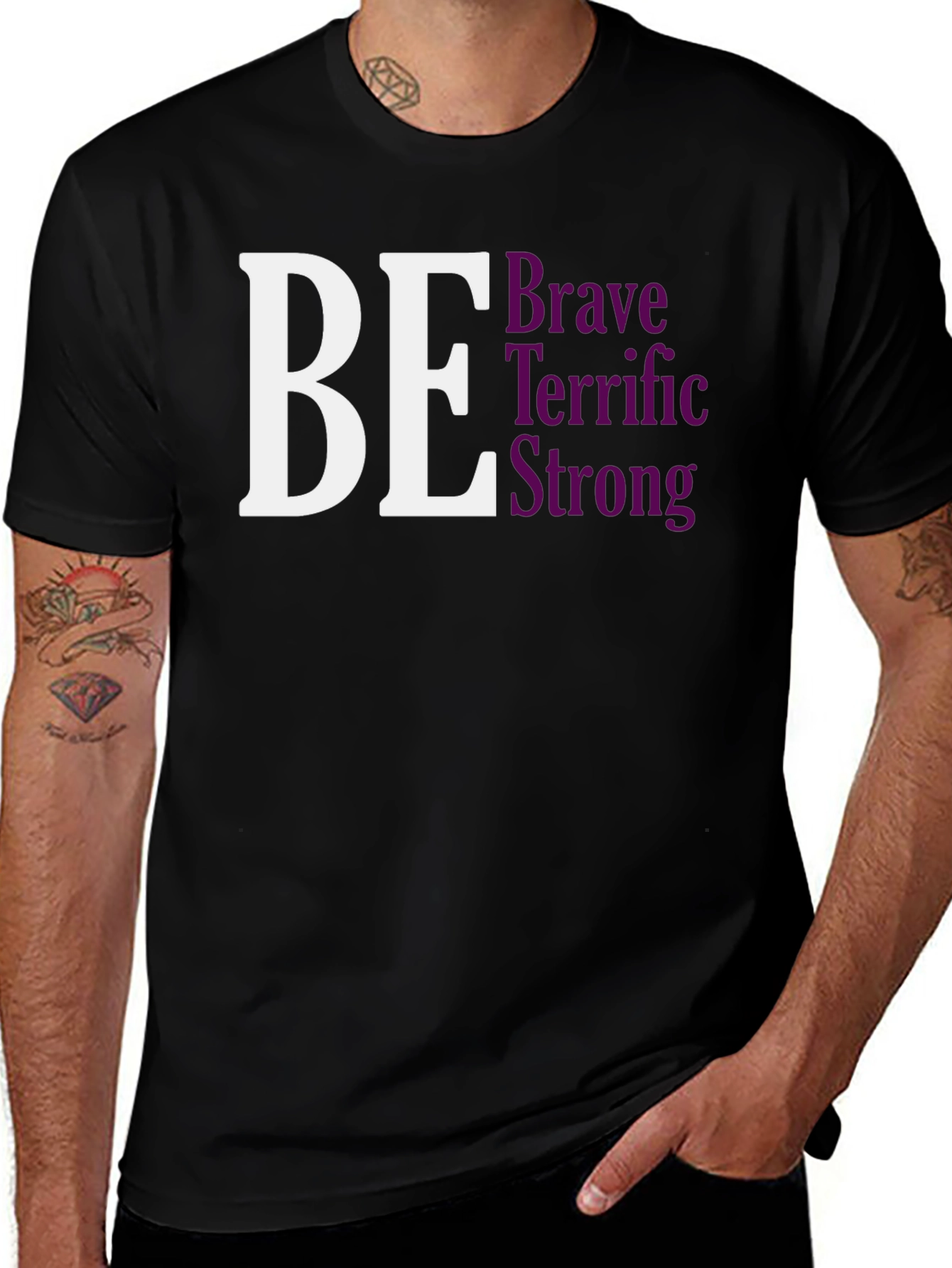Variant 11 of Be Brave, Terrific, Strong T-Shirt