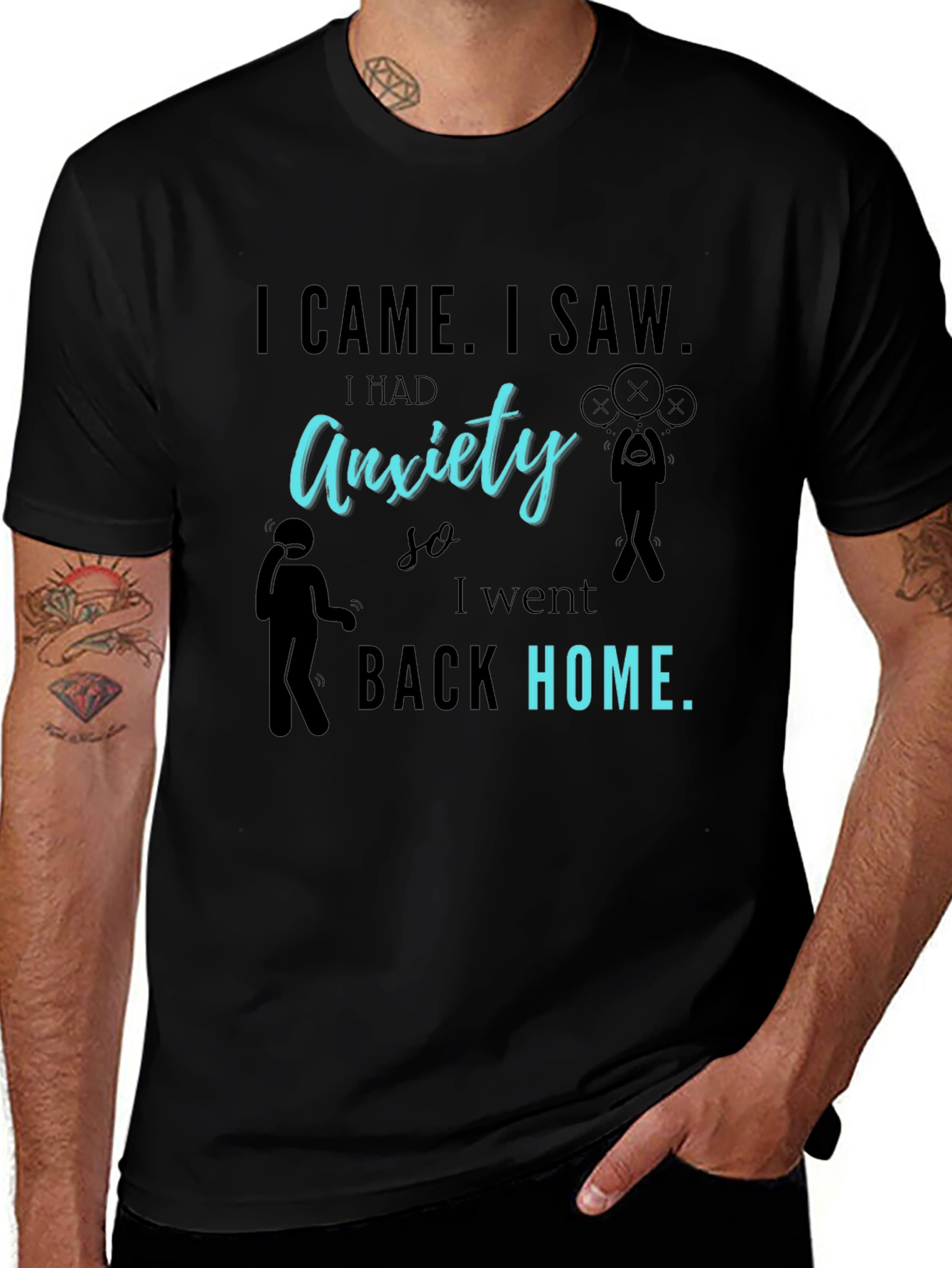 Variant 12 of Anxiety Graphic T-Shirt - I Came I Saw I Had Anxiety