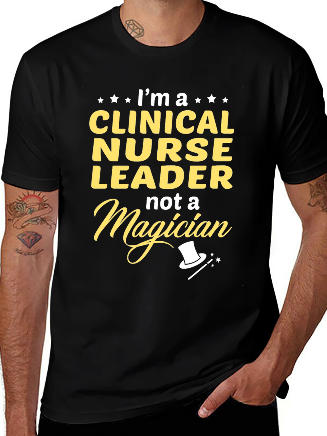 Variant 7 of Clinical Nurse Leader T-Shirt - Not A Magician!