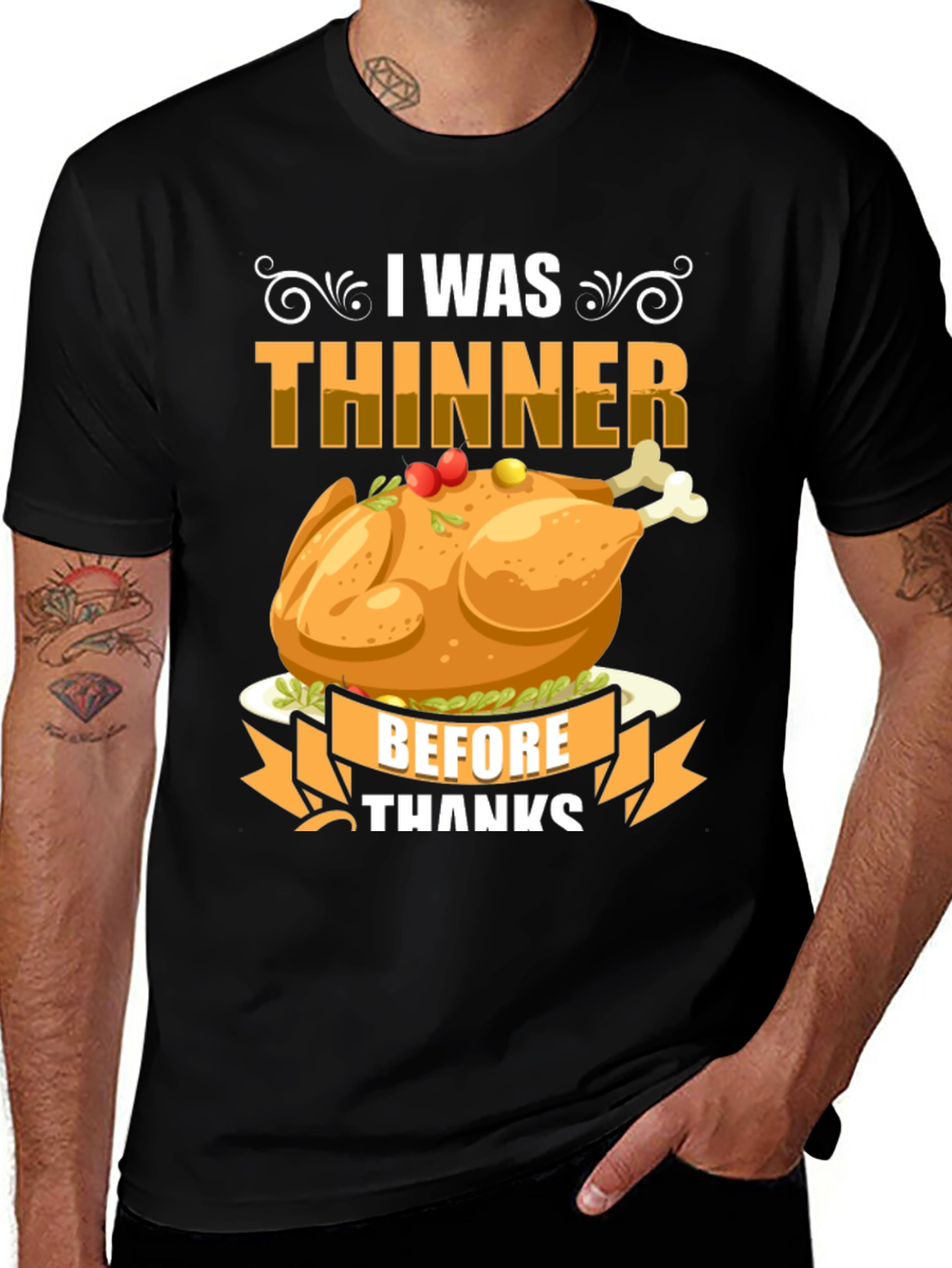 Variant 28 of I Was Thinner Before Thanksgiving T-Shirt