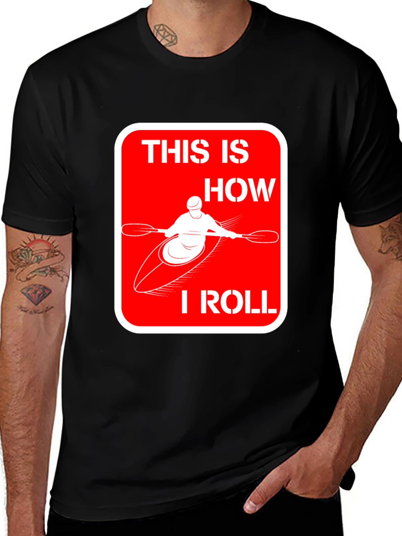 Variant 6 of Kayak T-Shirt: This is How I Roll, Black