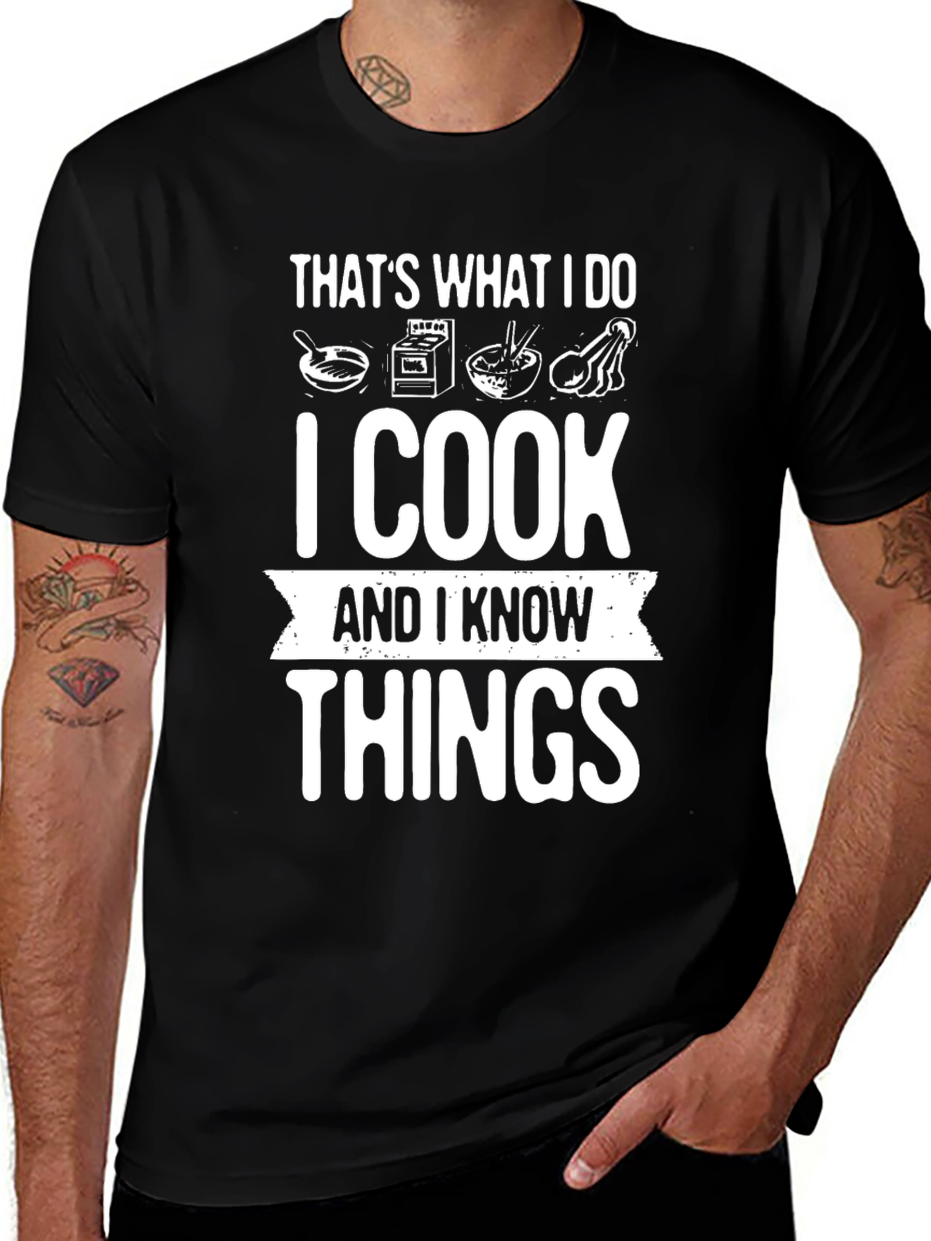 Variant 25 of I Cook and I Know Things T-Shirt