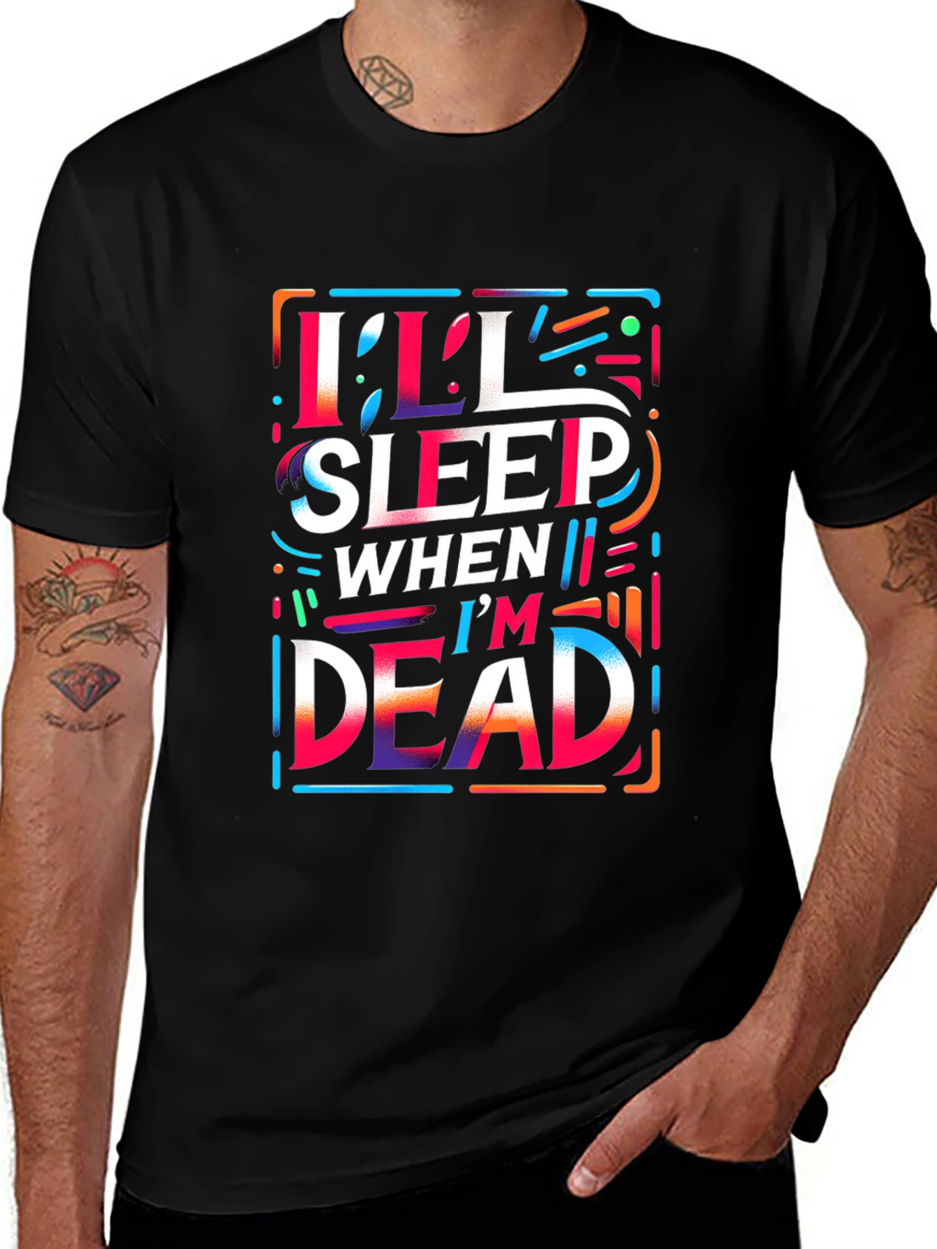 Variant 15 of I'll Sleep When I'm Dead Graphic Tee - Black