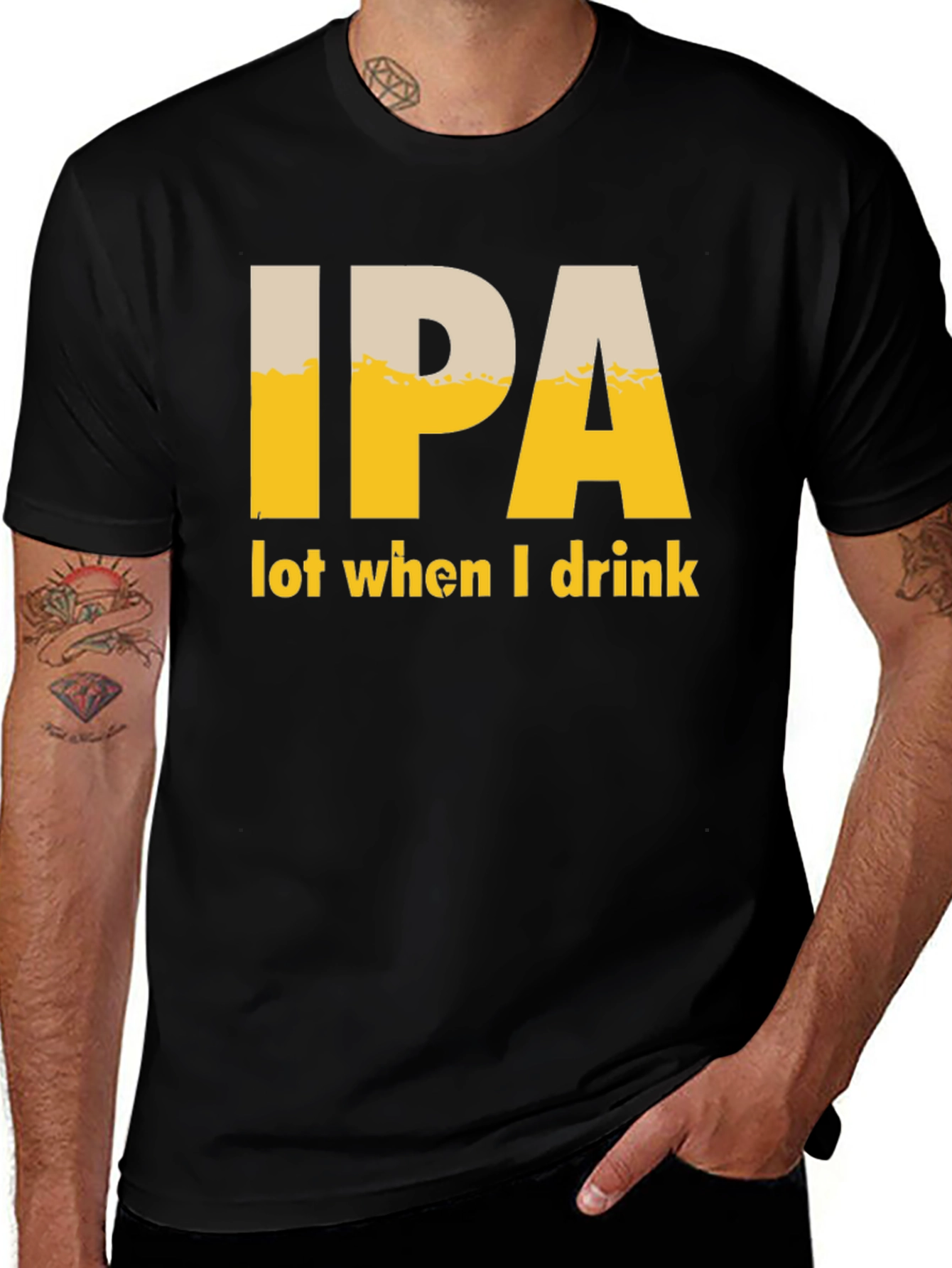 IPA Beer Lover T-Shirt - Lot When I Drink