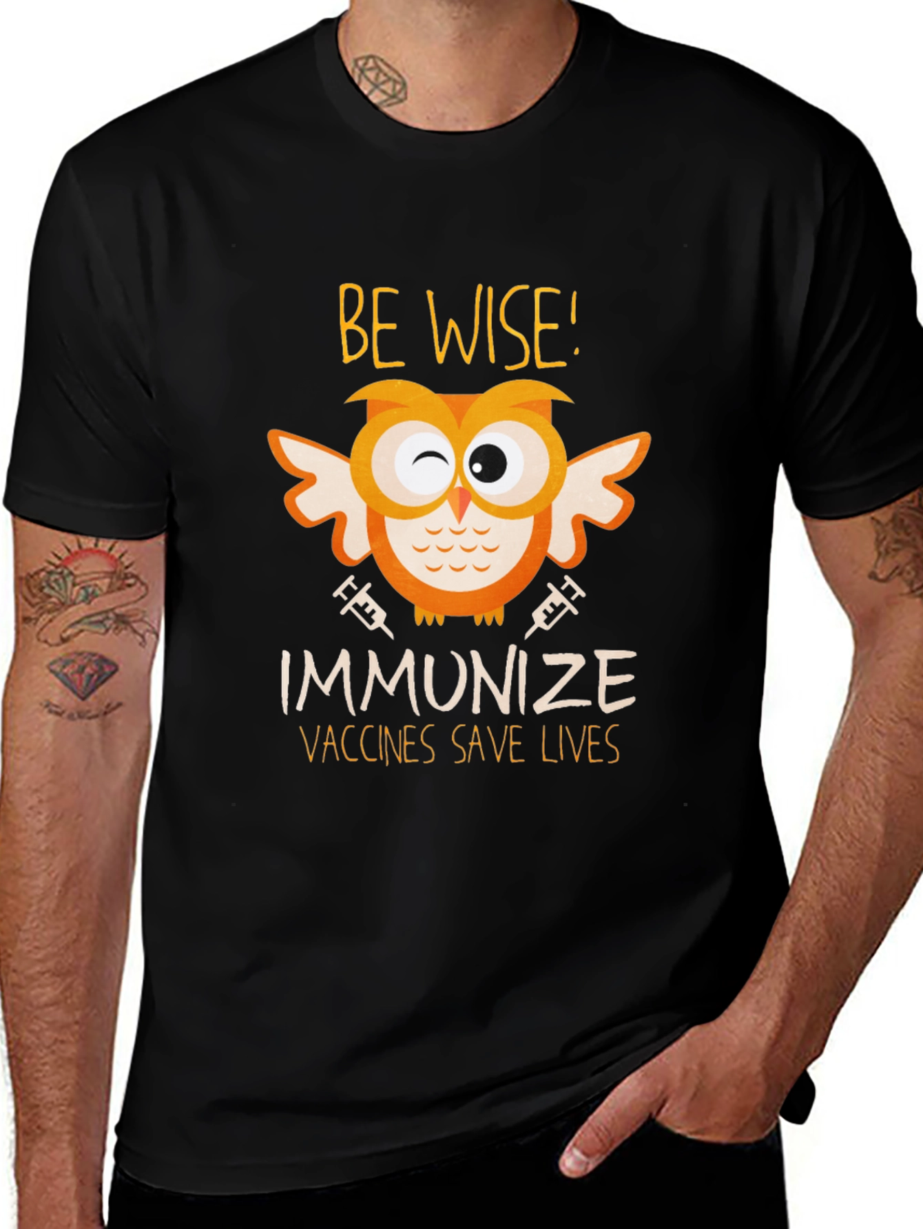 Variant 9 of Be Wise! Immunize - Vaccines Save Lives T-Shirt