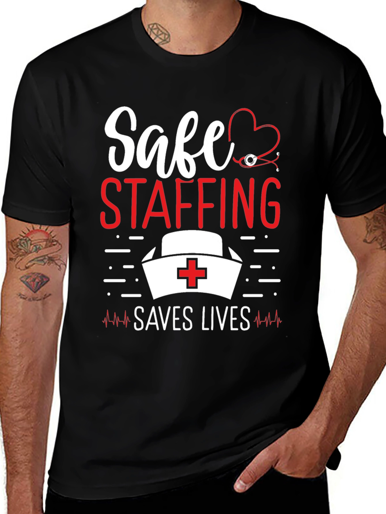 Variant 17 of Safe Staffing Saves Lives Nurse T-Shirt