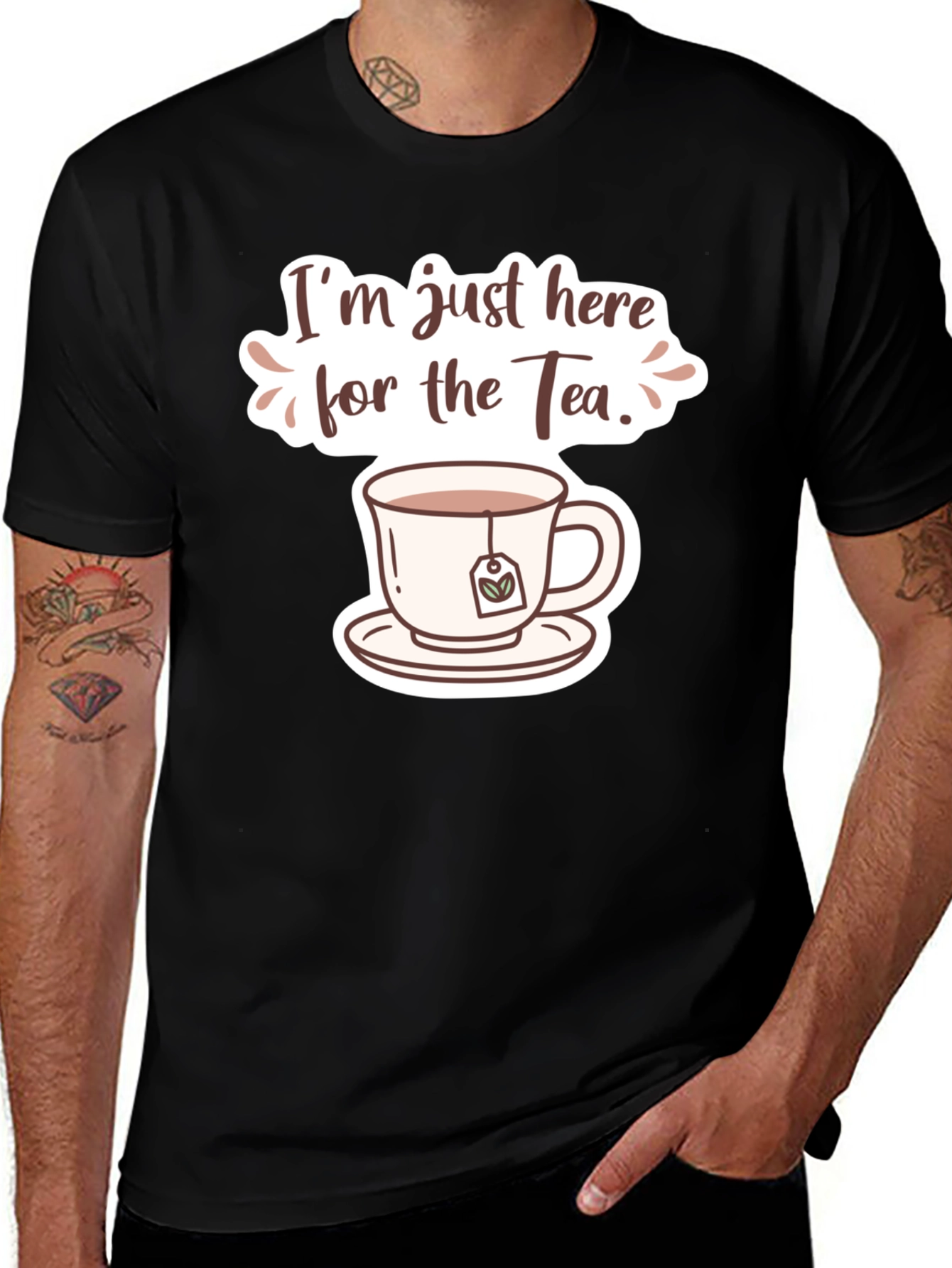 Variant 4 of Tea Lover's Tee - I'm Just Here for The Tea