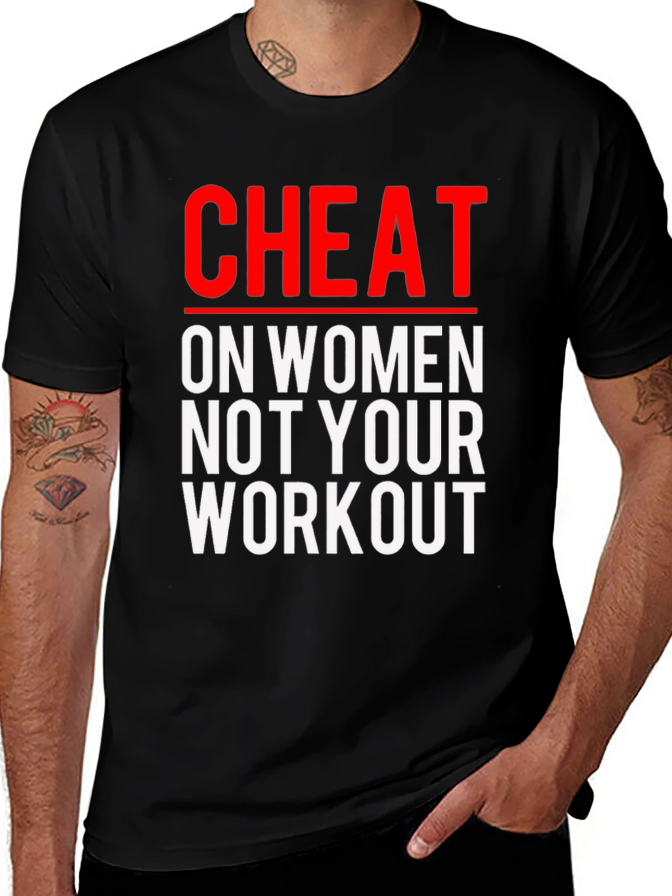 Variant 23 of Cheat On Women Not Your Workout Graphic Tee