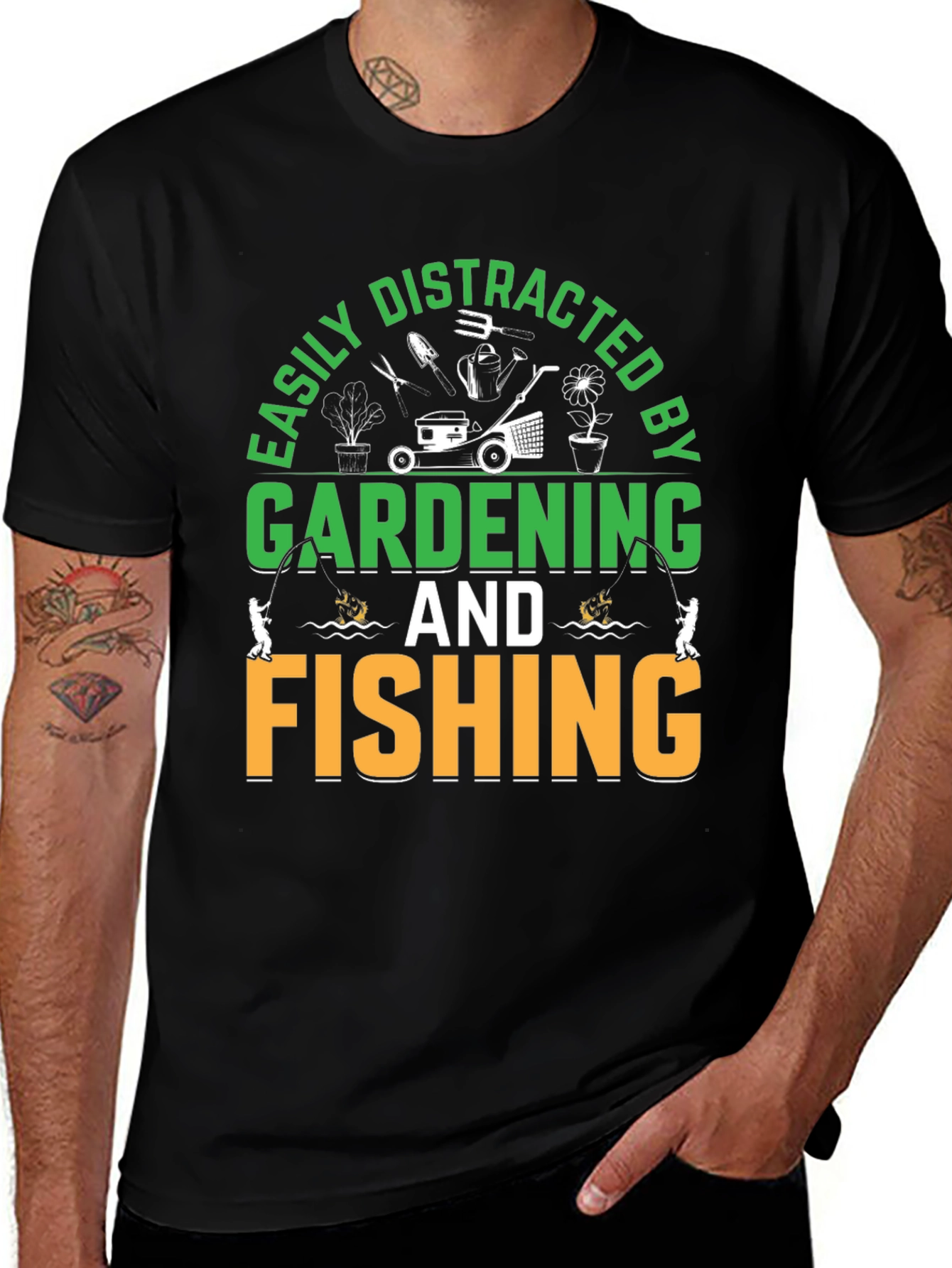 Variant 15 of Gardening & Fishing T-Shirt: Easily Distracted