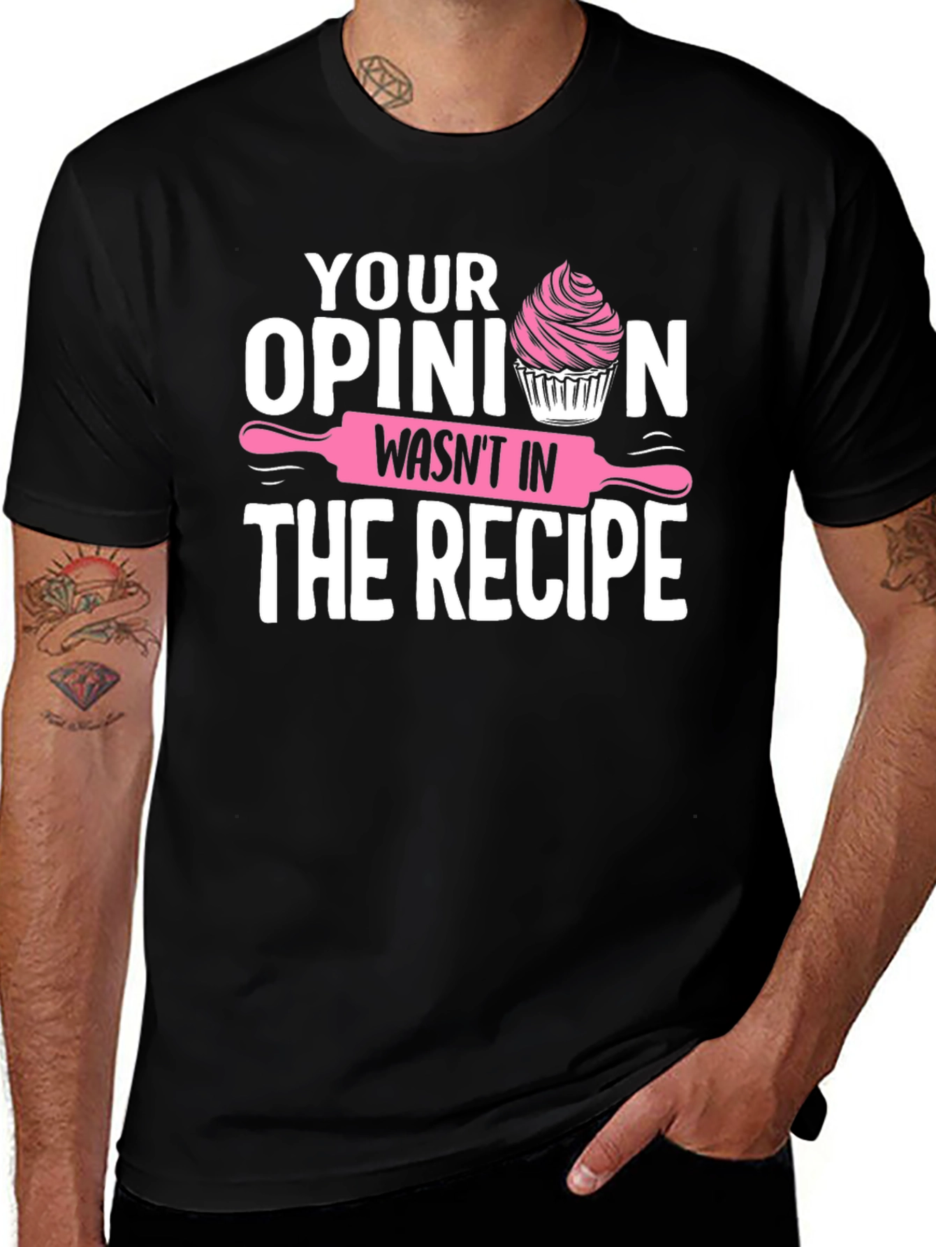 Black Funny Baking T-Shirt: Your Opinion Wasn't in the Recipe main image