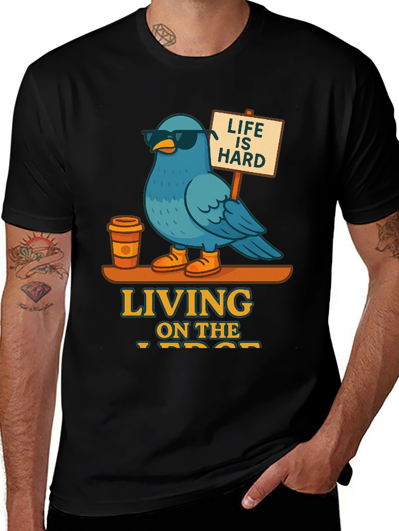 Life is Hard - Blue Bird T-Shirt
