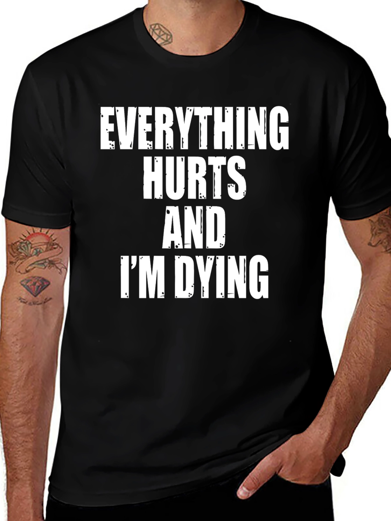 Variant 2 of Everything Hurts And I'm Dying T-Shirt