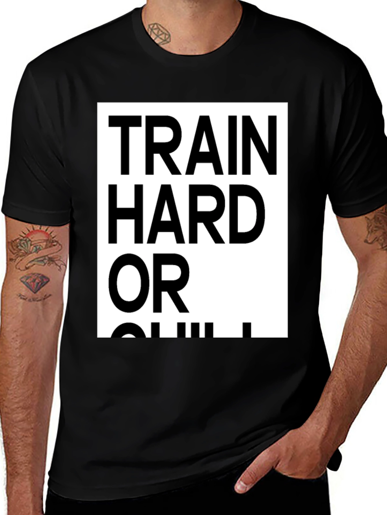 Variant 26 of Train Hard or Chill Black T-Shirt