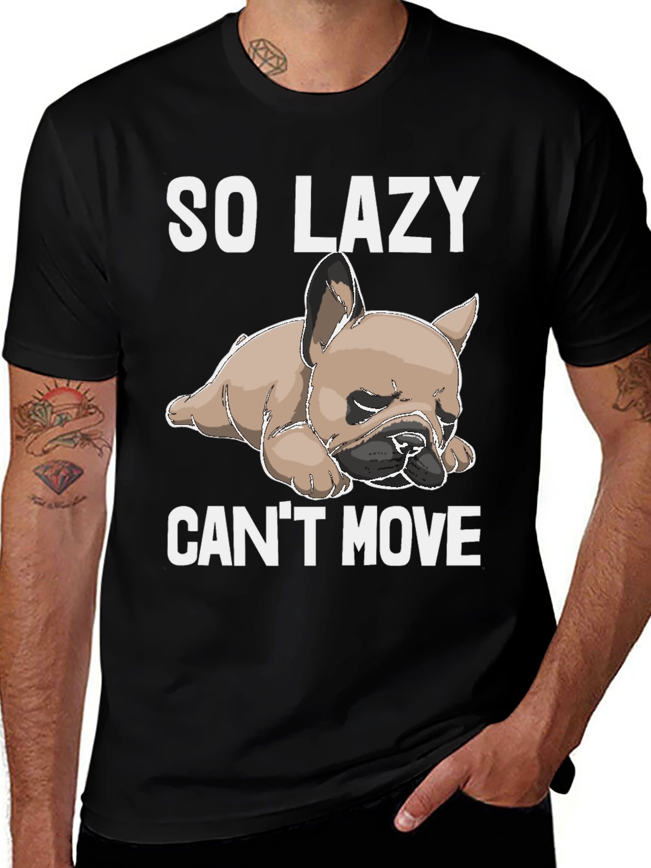 Variant 26 of So Lazy Can't Move Bulldog T-Shirt