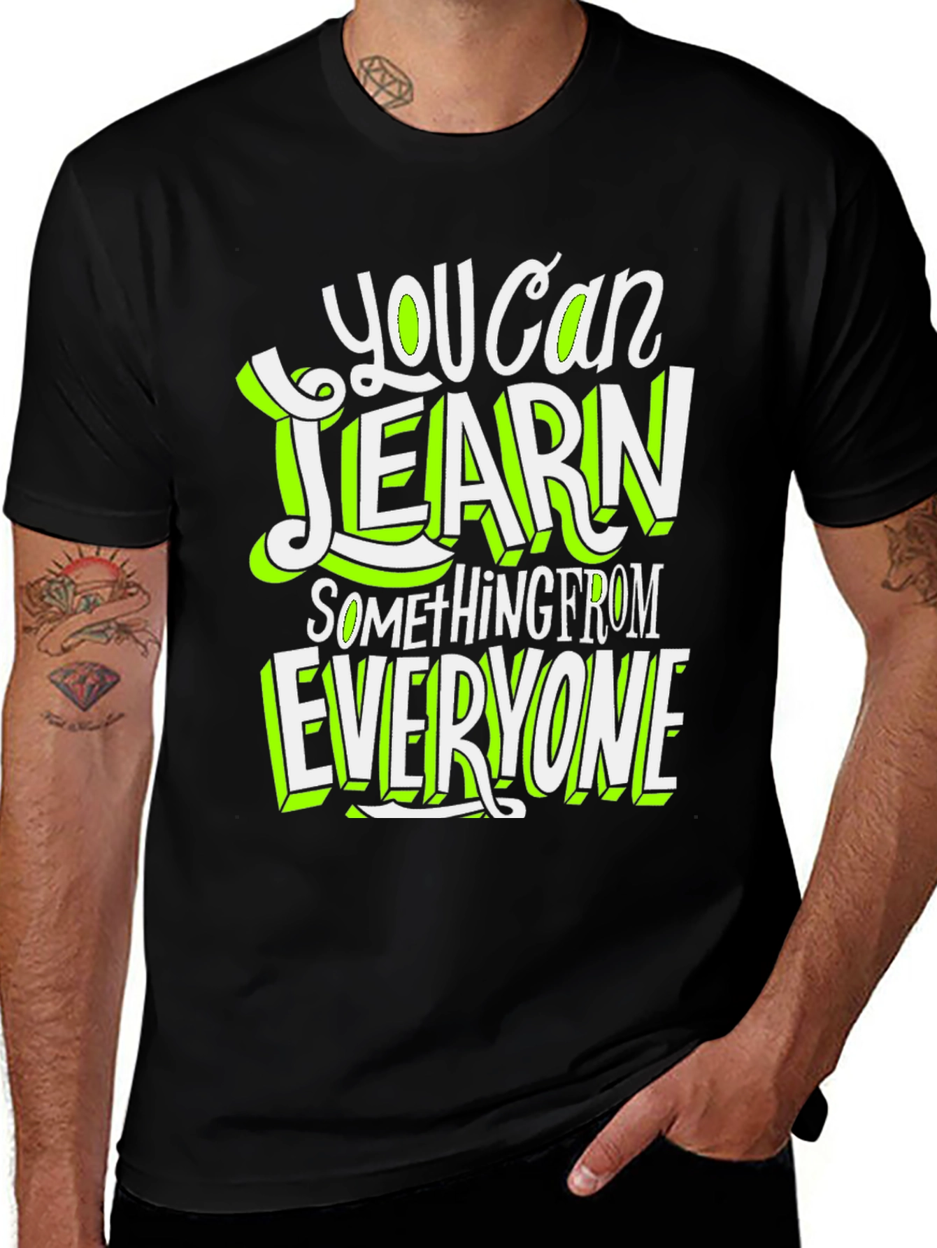 Variant 25 of Learn From Everyone Graphic T-Shirt