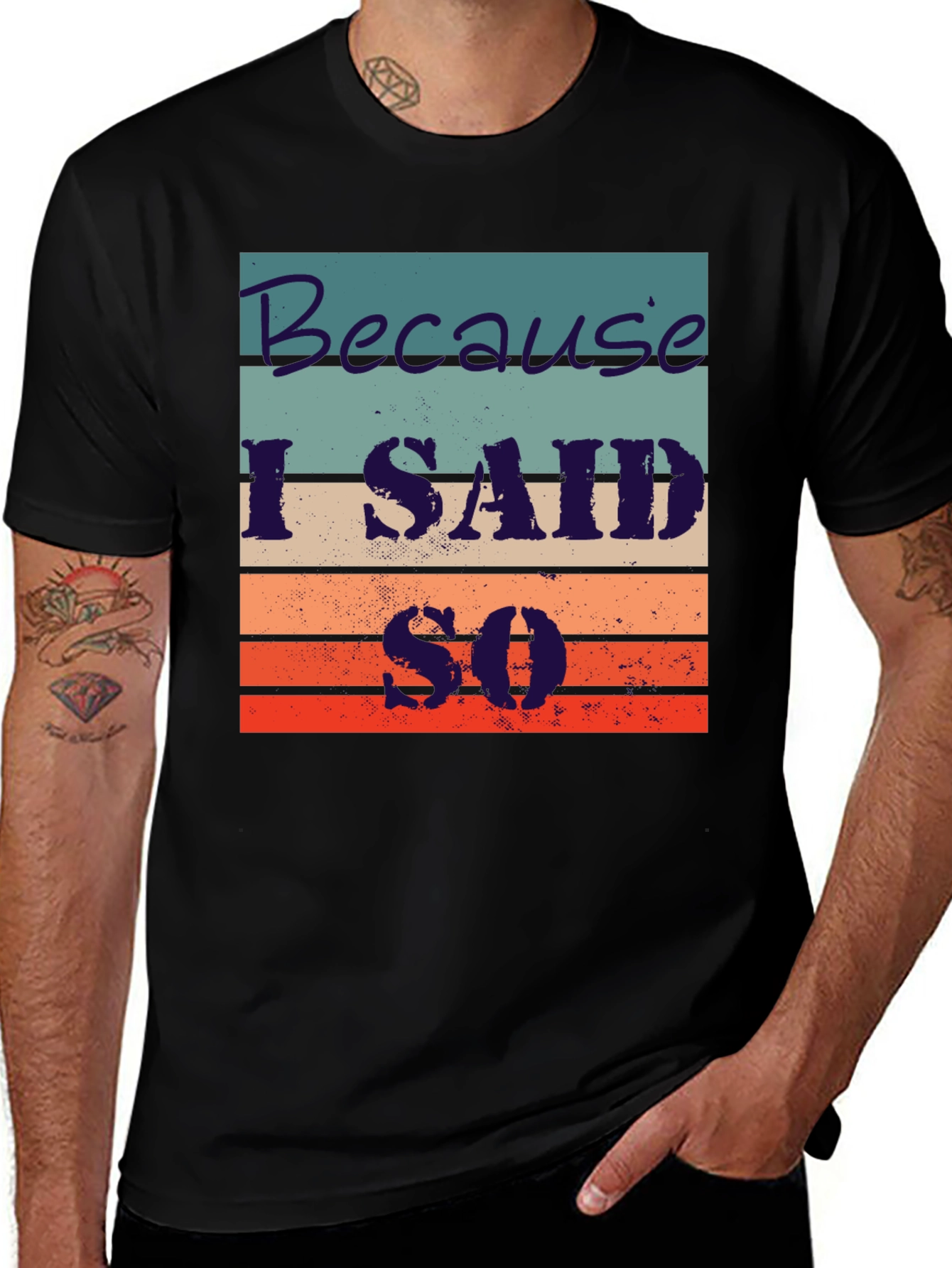 Variant 3 of Retro Style 'Because I Said So' Graphic Tee