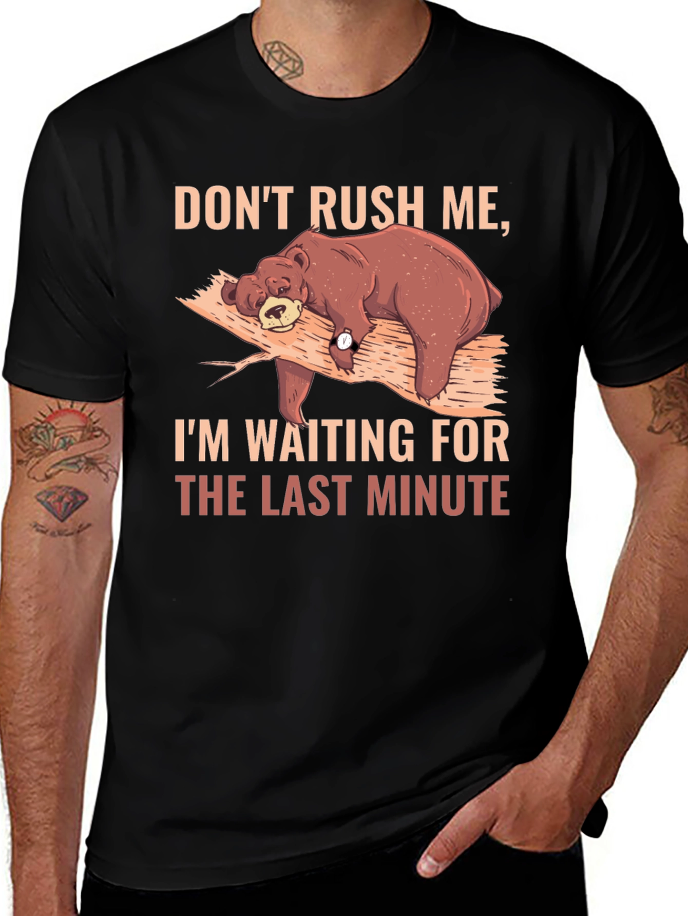 Variant 10 of Don't Rush Me Bear T-Shirt - Lazy Last Minute Funny Tee