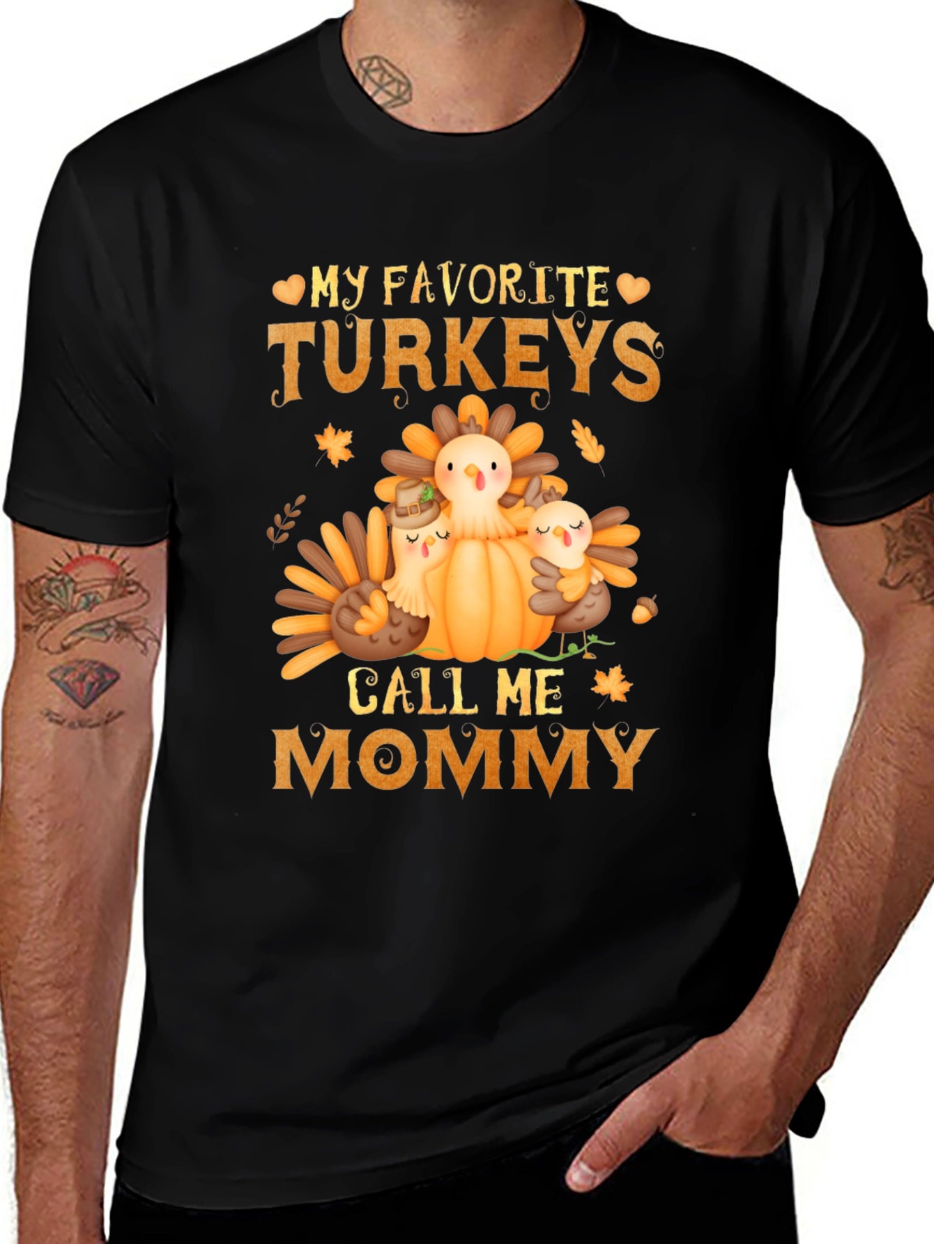 Variant 20 of My Favorite Turkeys Call Me Mommy T-Shirt