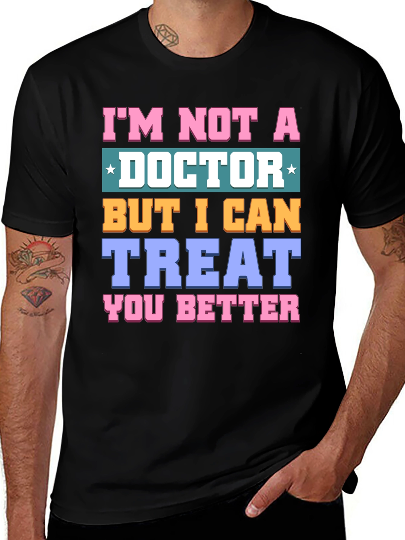 Variant 9 of I'm Not a Doctor Funny T-Shirt