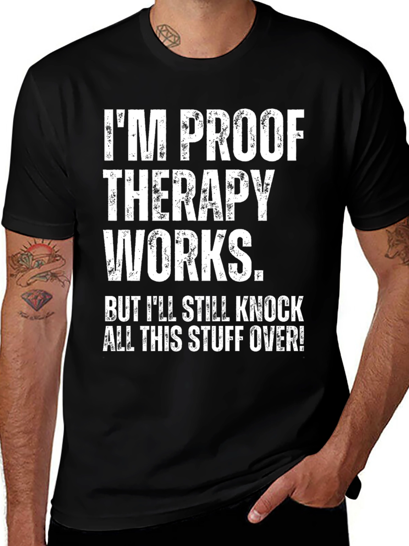 Variant 11 of Therapy Works Funny Humor T-Shirt