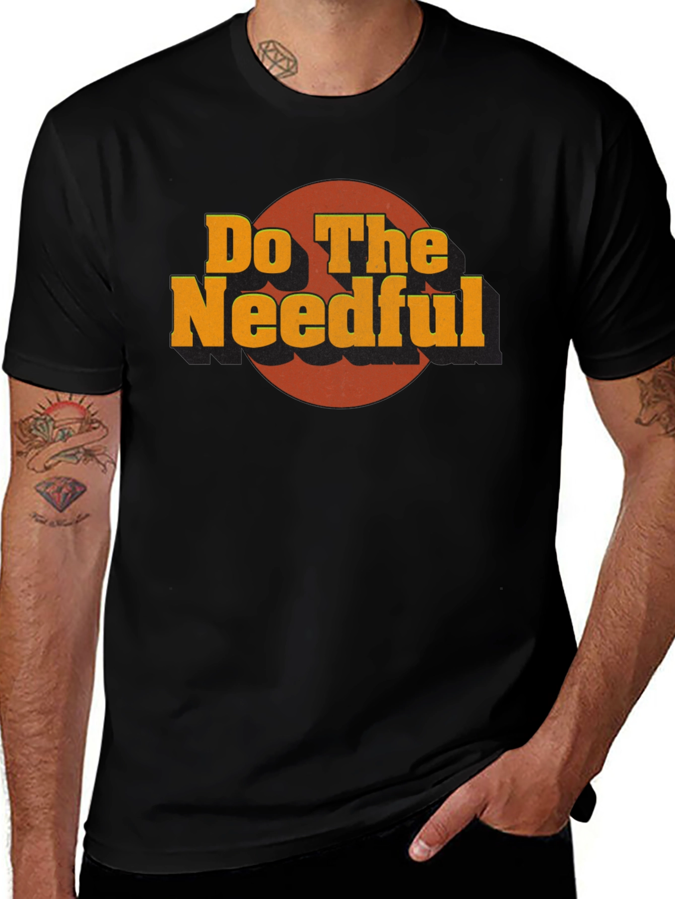 Variant 23 of Do The Needful T-Shirt