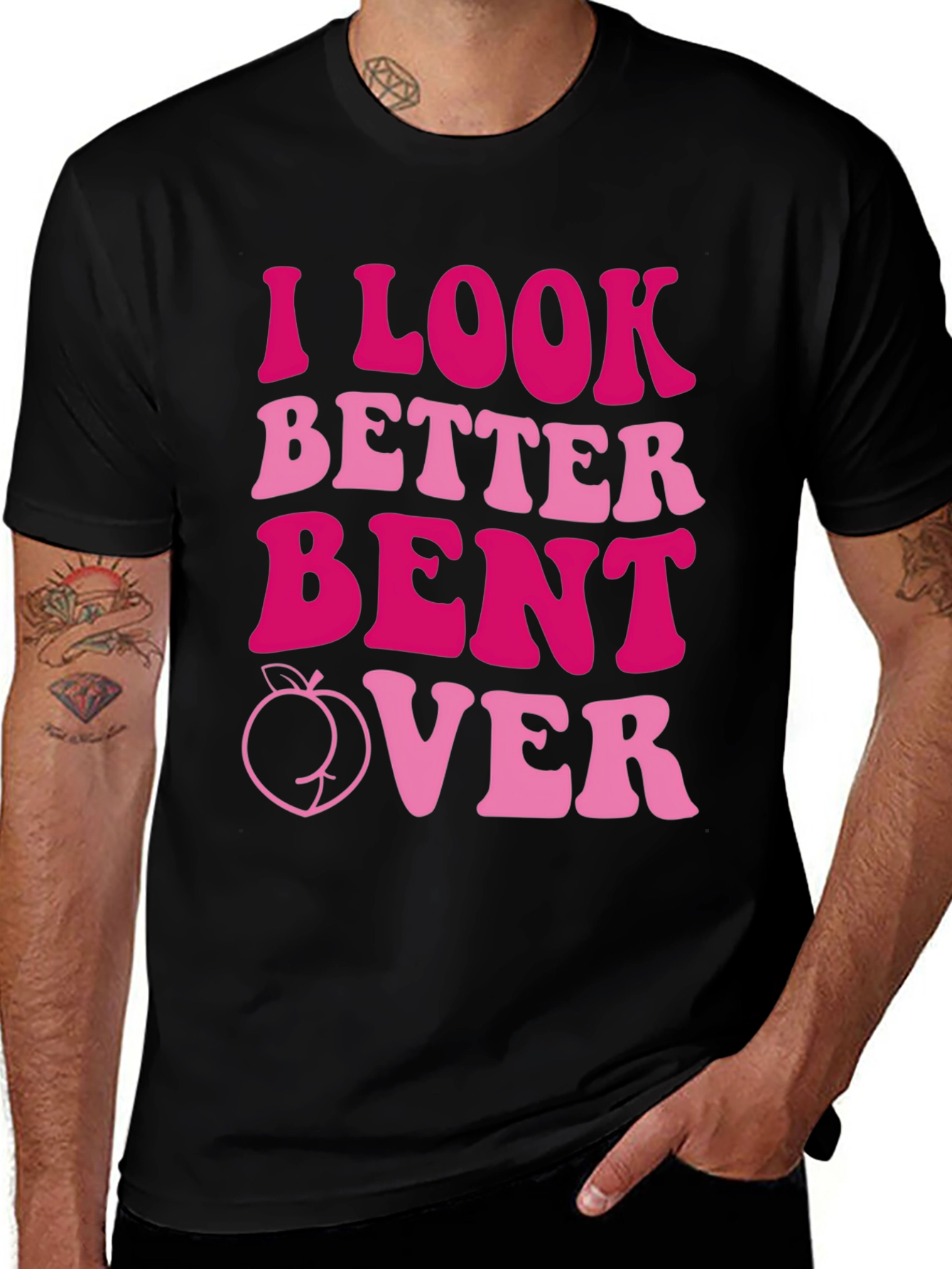 Variant 13 of I Look Better Bent Over Graphic Tee