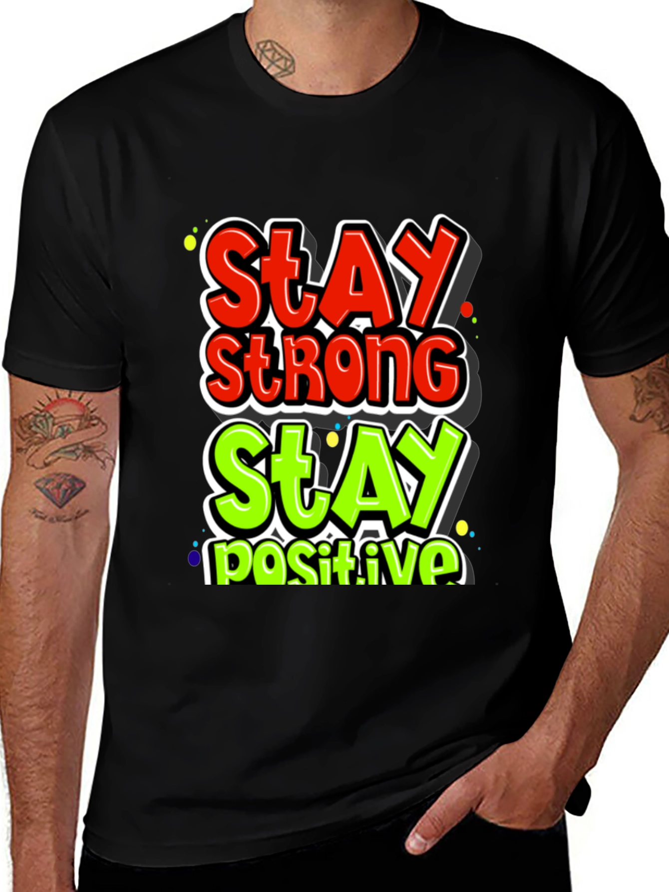 Variant 4 of Stay Strong, Stay Positive Graphic Tee