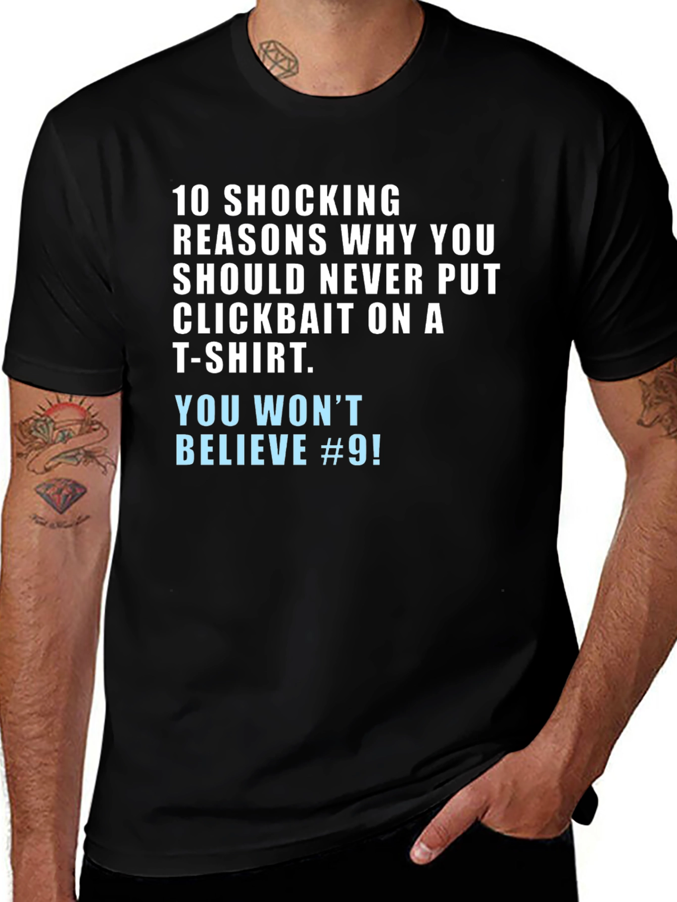 Variant 10 of Clickbait Humor T-Shirt - You Won't Believe #9!