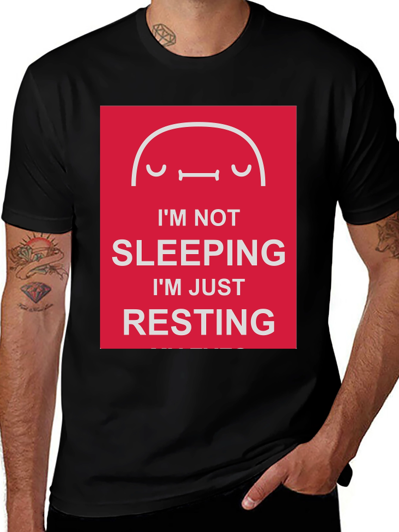 Variant 15 of Funny Resting T-Shirt - I'm Not Sleeping