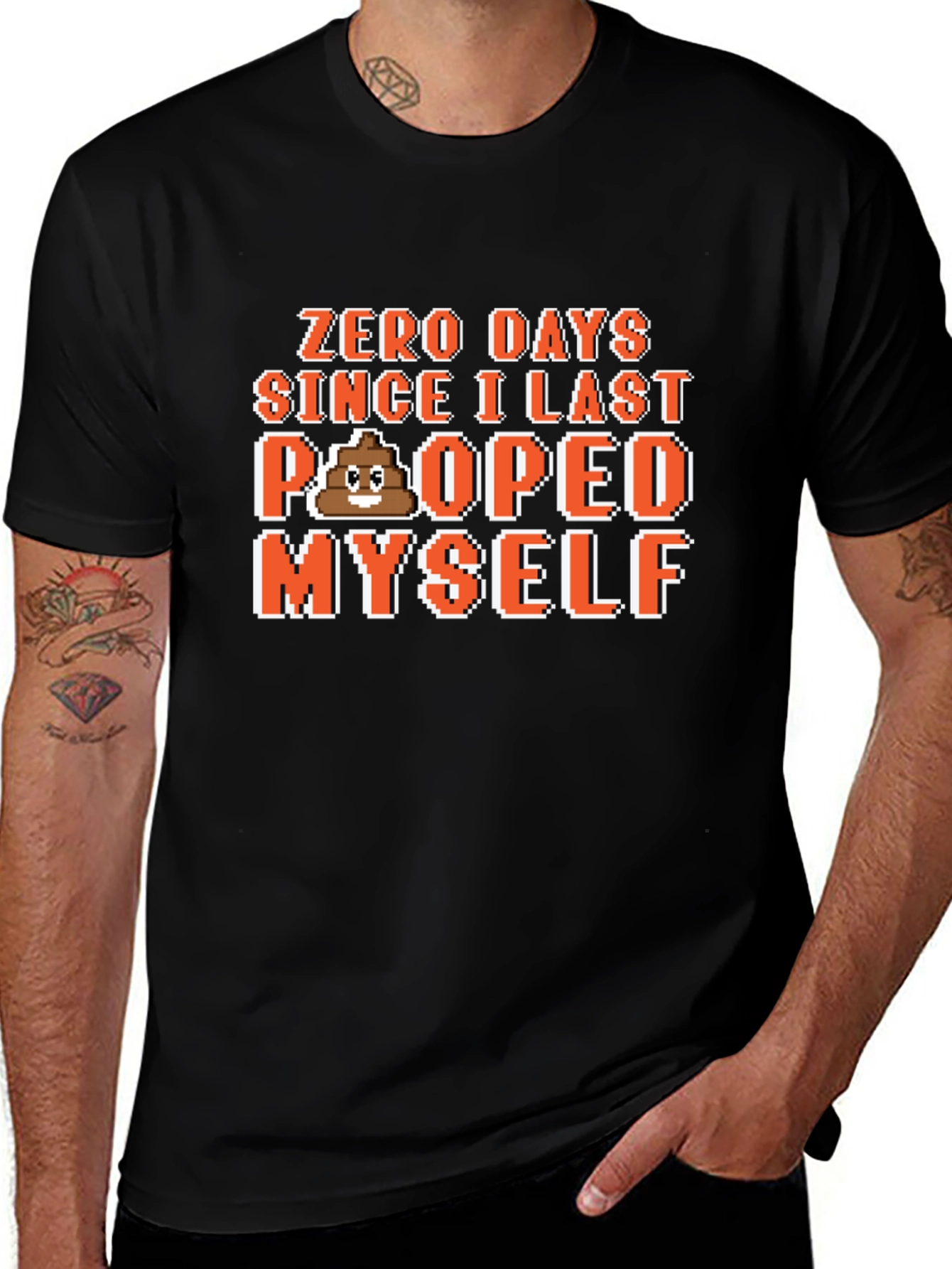Variant 27 of Zero Days Since I Last Pooped Myself T-Shirt