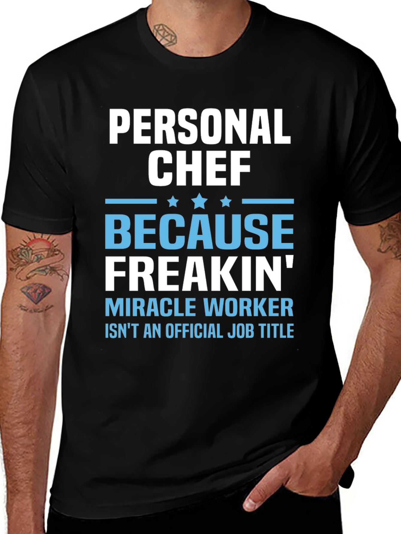 Variant 11 of Personal Chef Graphic T-Shirt - Because Freakin' Miracle Worker