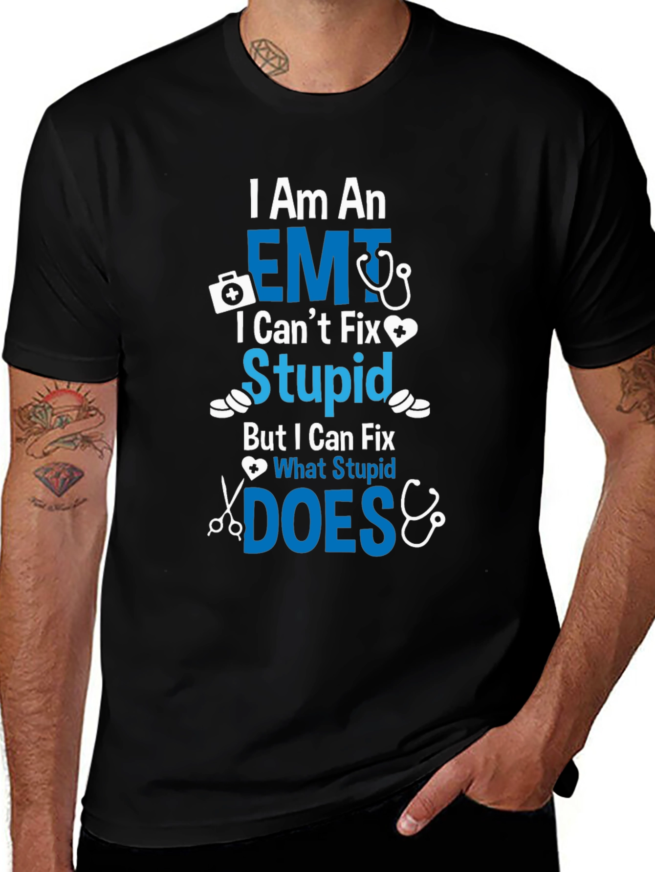 EMT I Can't Fix Stupid T-Shirt