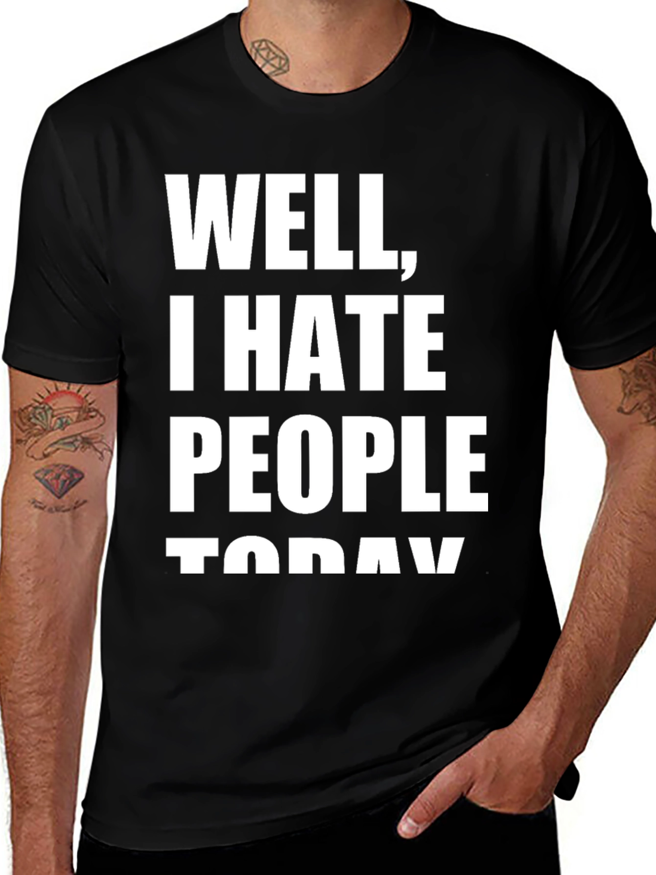 Variant 21 of Well, I Hate People Today Black T-Shirt