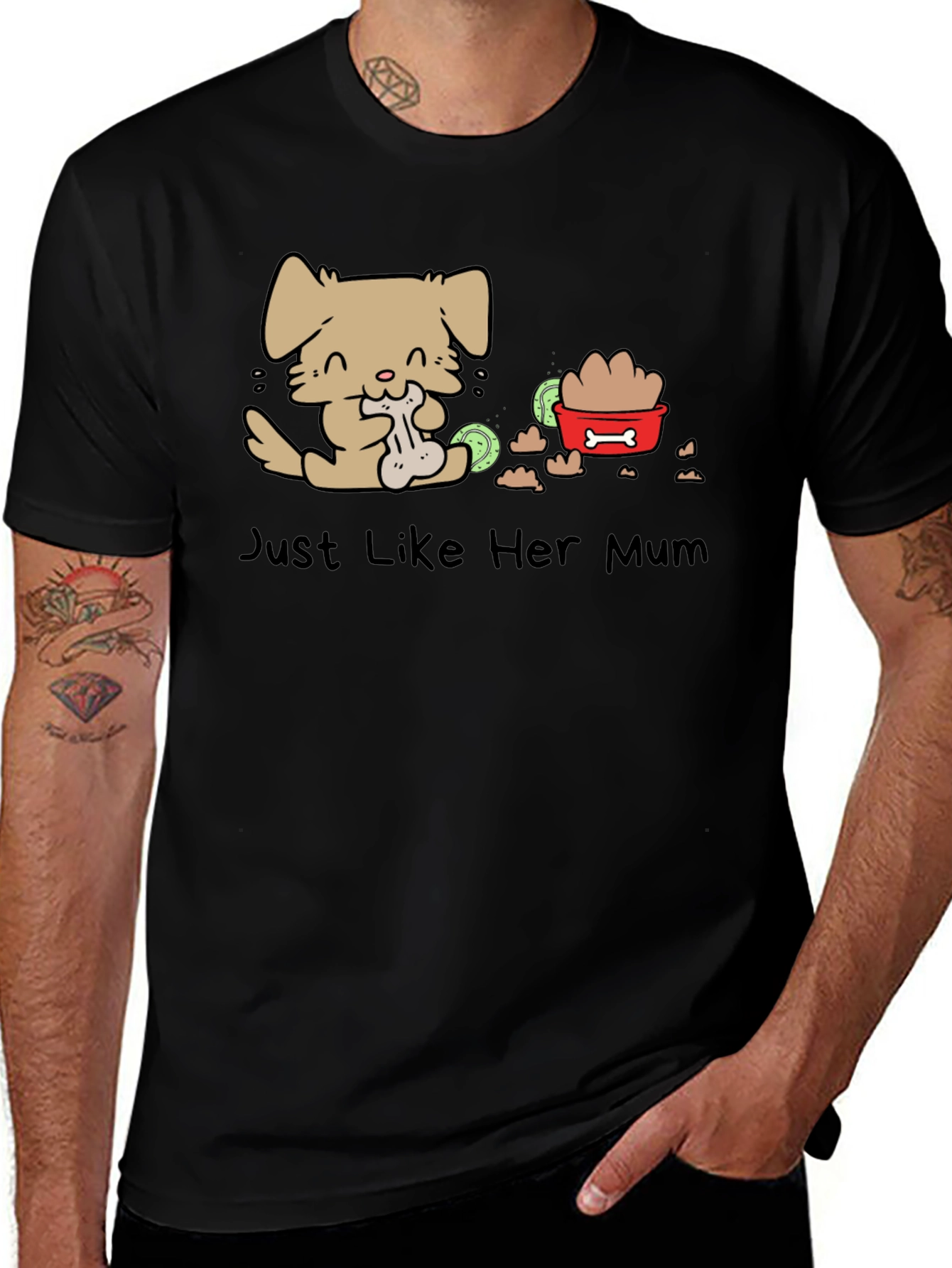 Variant 8 of Just Like Her Mum Dog T-Shirt