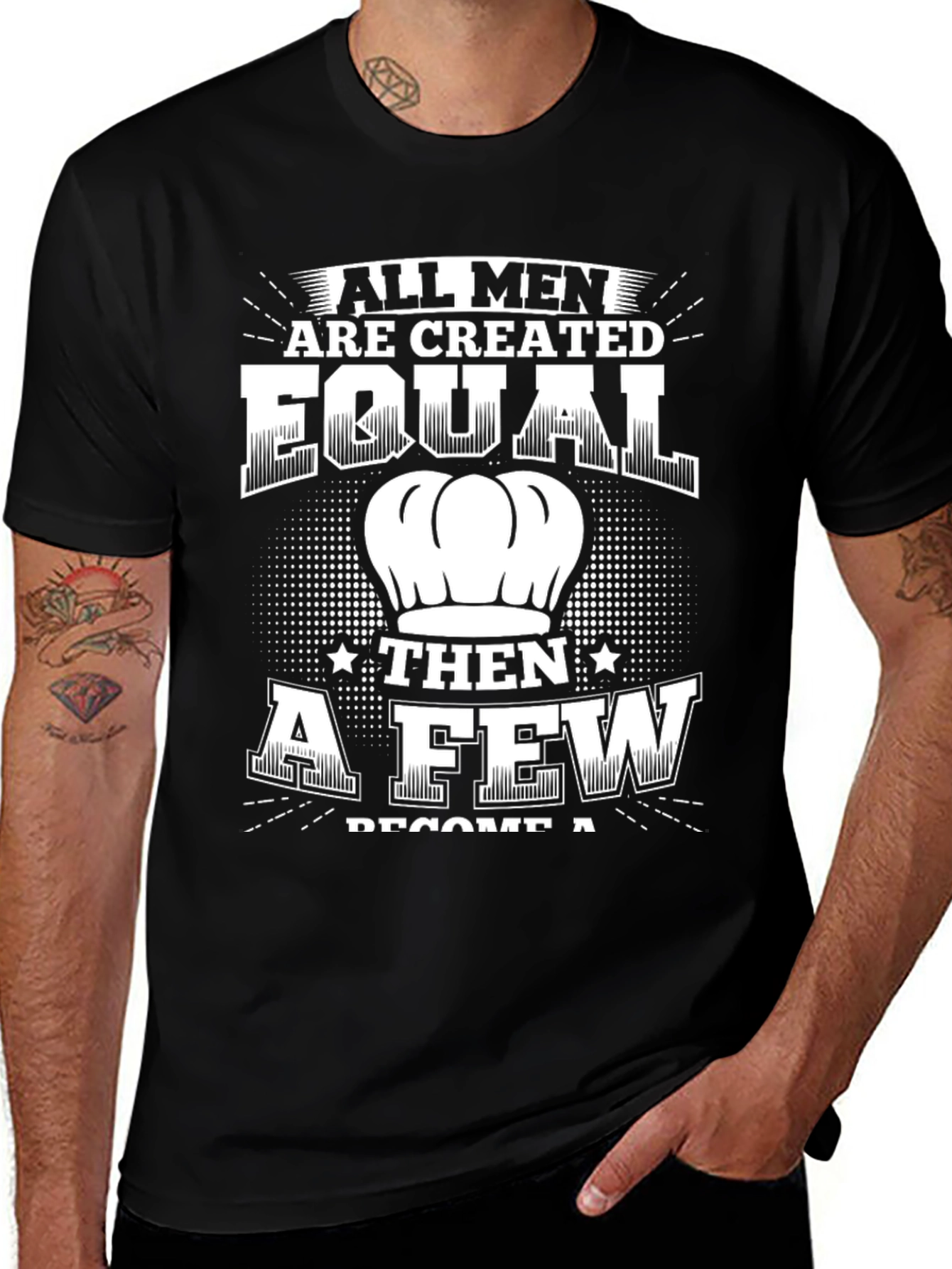 Variant 16 of Chef T-Shirt: All Men Are Created Equal