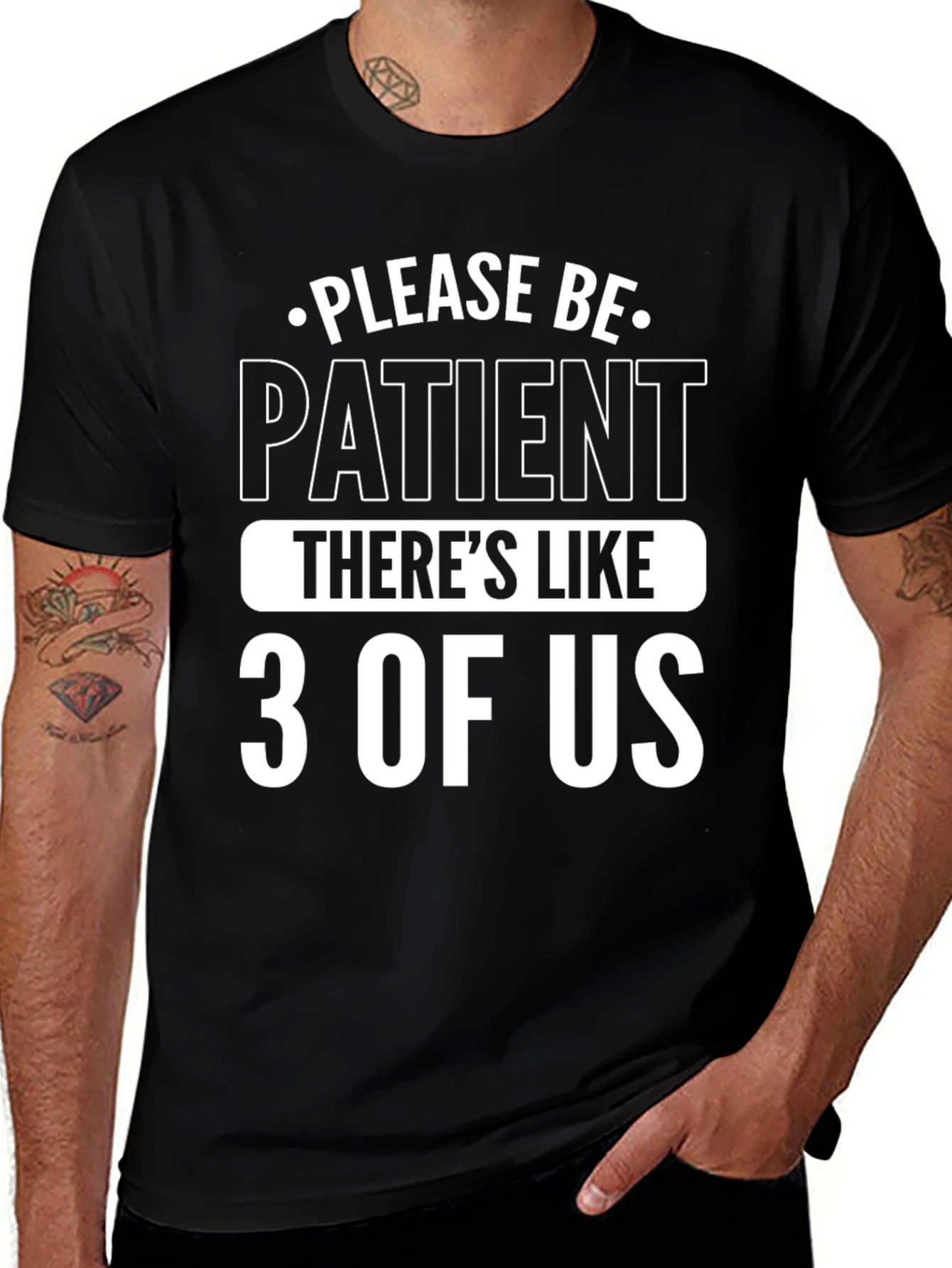 Variant 13 of Please Be Patient Funny Graphic Tee